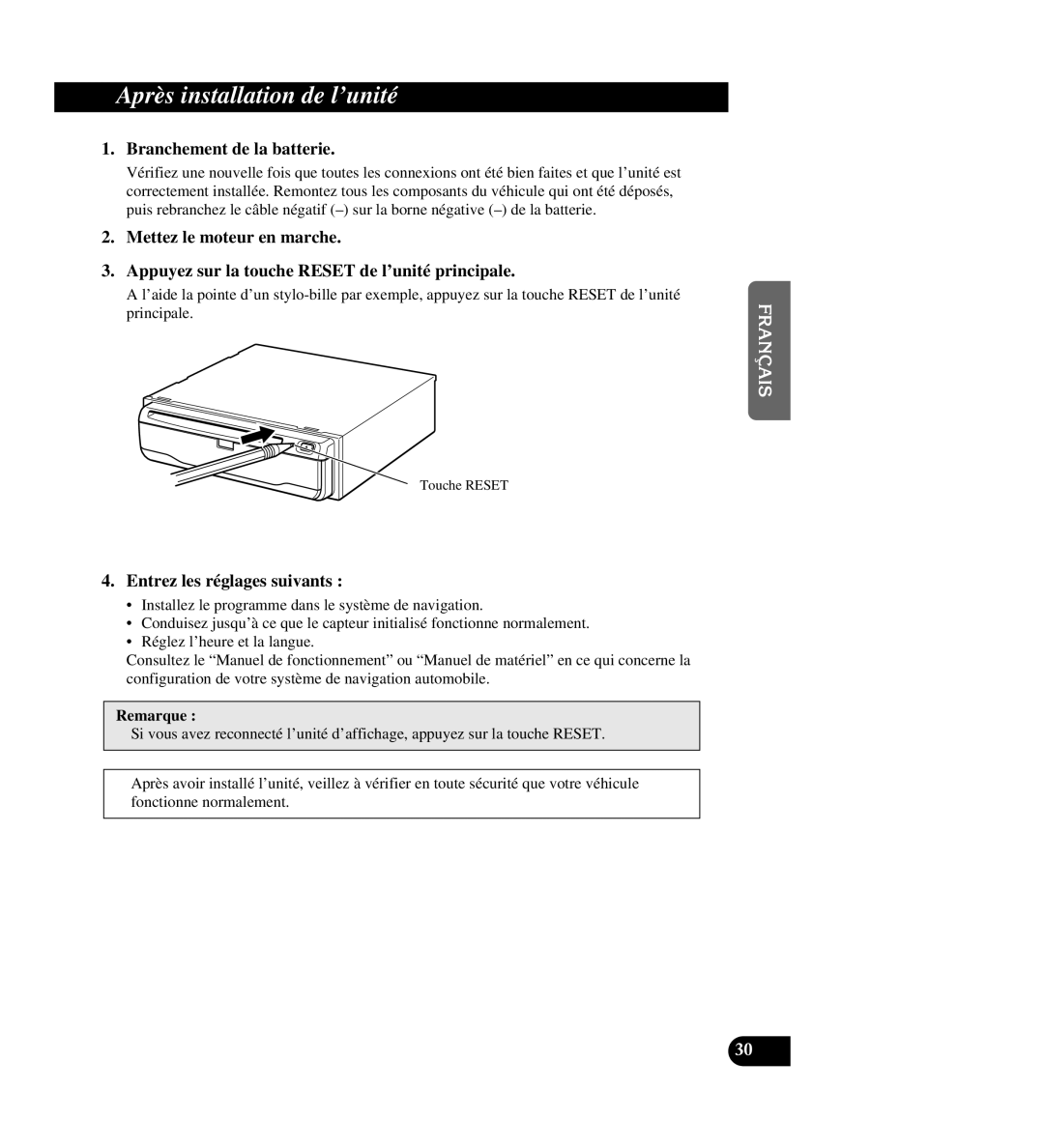 Pioneer AVIC-88DVD Après installation de l’unité, Branchement de la batterie, Entrez les réglages suivants, Touche Reset 