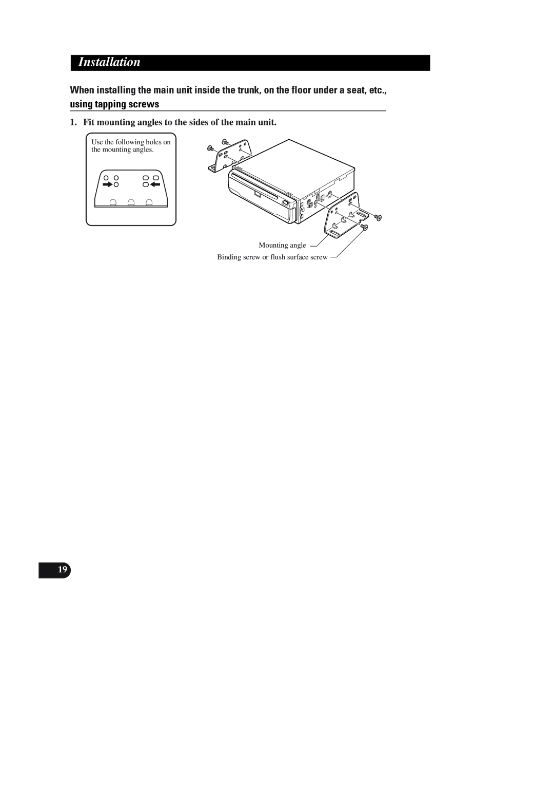 Pioneer AVIC-90DVD installation manual Fit mounting angles to the sides of the main unit 