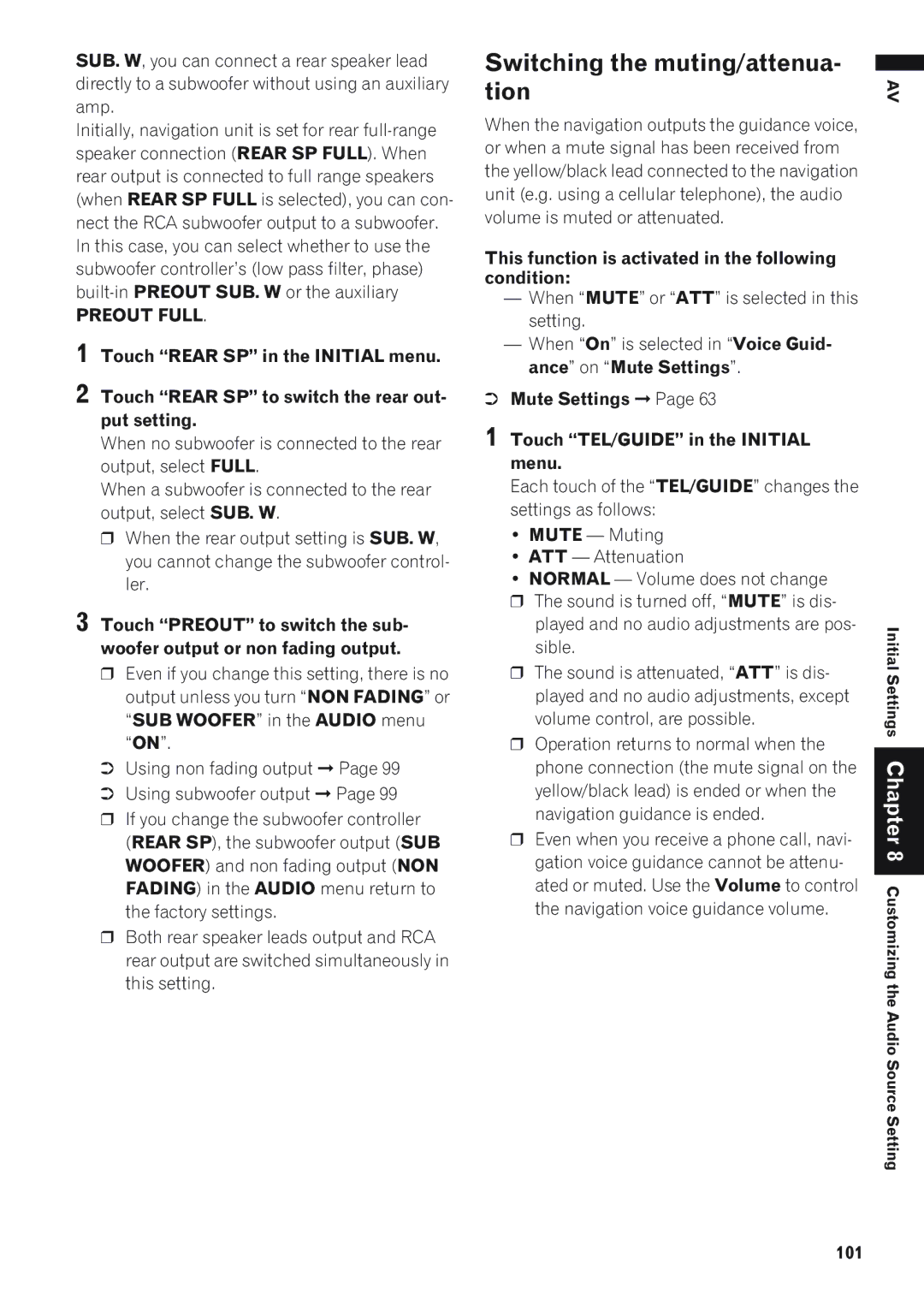 Pioneer AVIC-D1 Switching the muting/attenua- tion, This function is activated in the following condition, 101 
