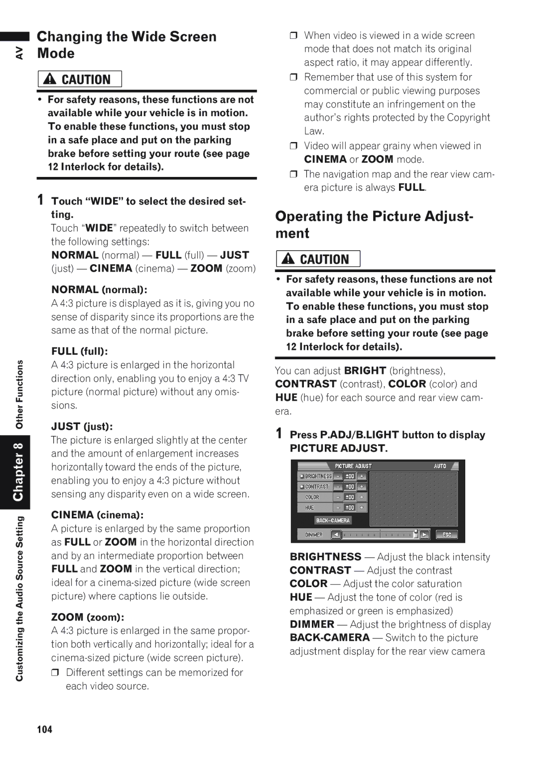 Pioneer AVIC-D1 operation manual Changing the Wide Screen, Mode, Operating the Picture Adjust- ment 