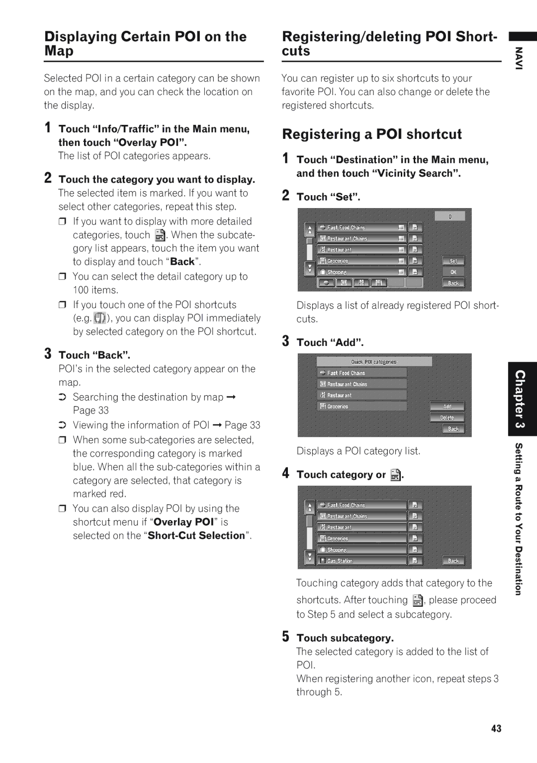 Pioneer AVIC-D1 Displaying Certain POI on the Map, Registering/deleting POI Short Cuts, Registering a POI shortcut 