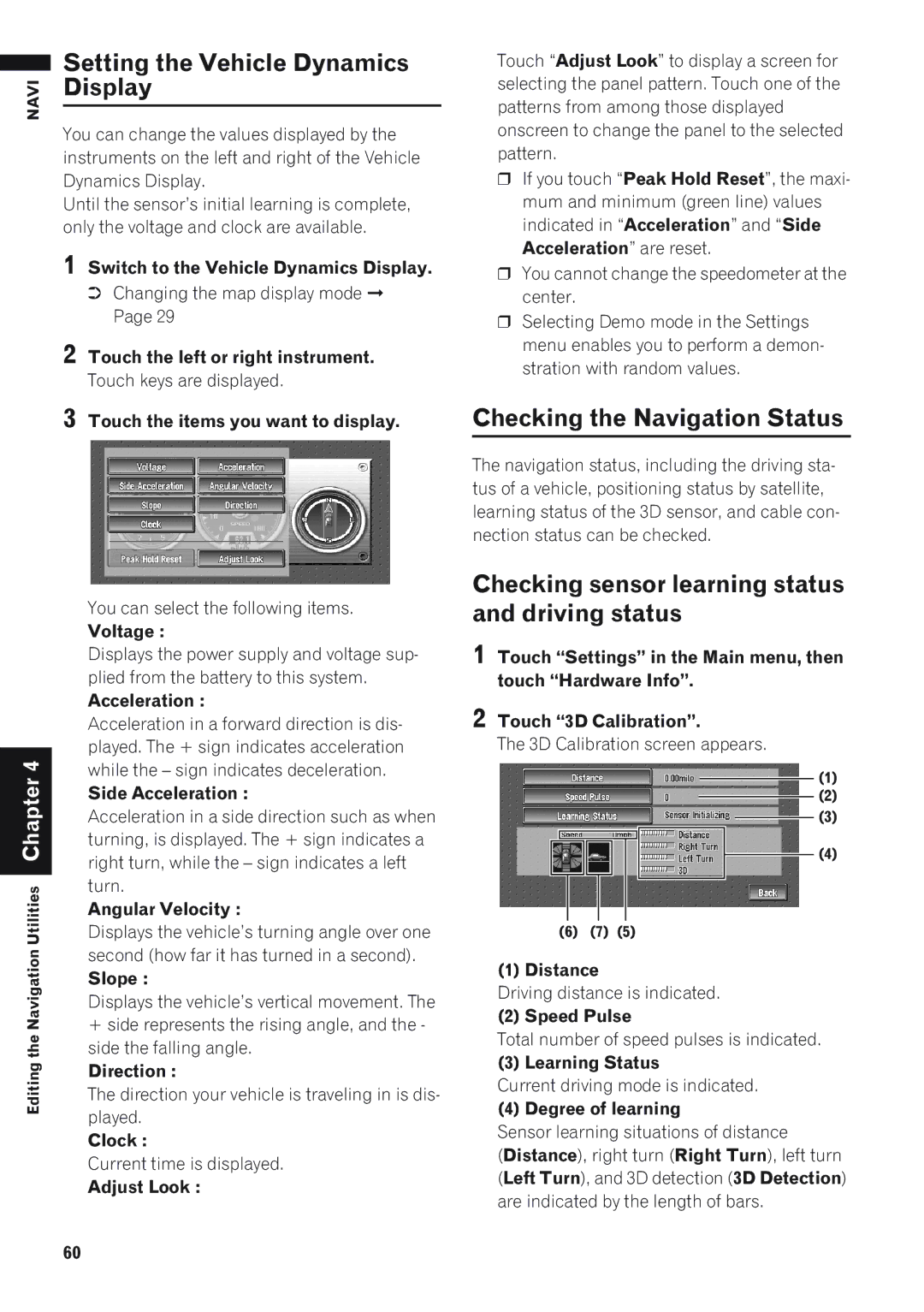 Pioneer AVIC-D1 operation manual Setting the Vehicle Dynamics Display, Checking the Navigation Status 