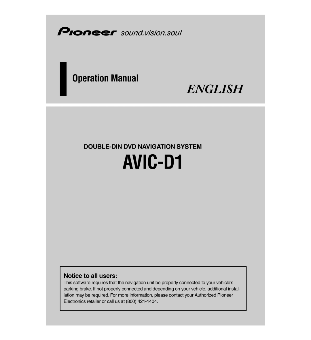 Pioneer AVIC-D1 operation manual English, Operation Manual, Double-Dindvd Navigation System, Notice to all users 