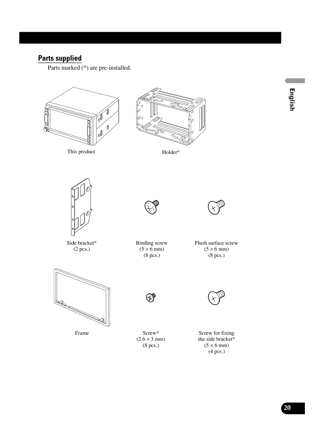 Pioneer AVIC-D2 installation manual Parts marked * are pre-installed 