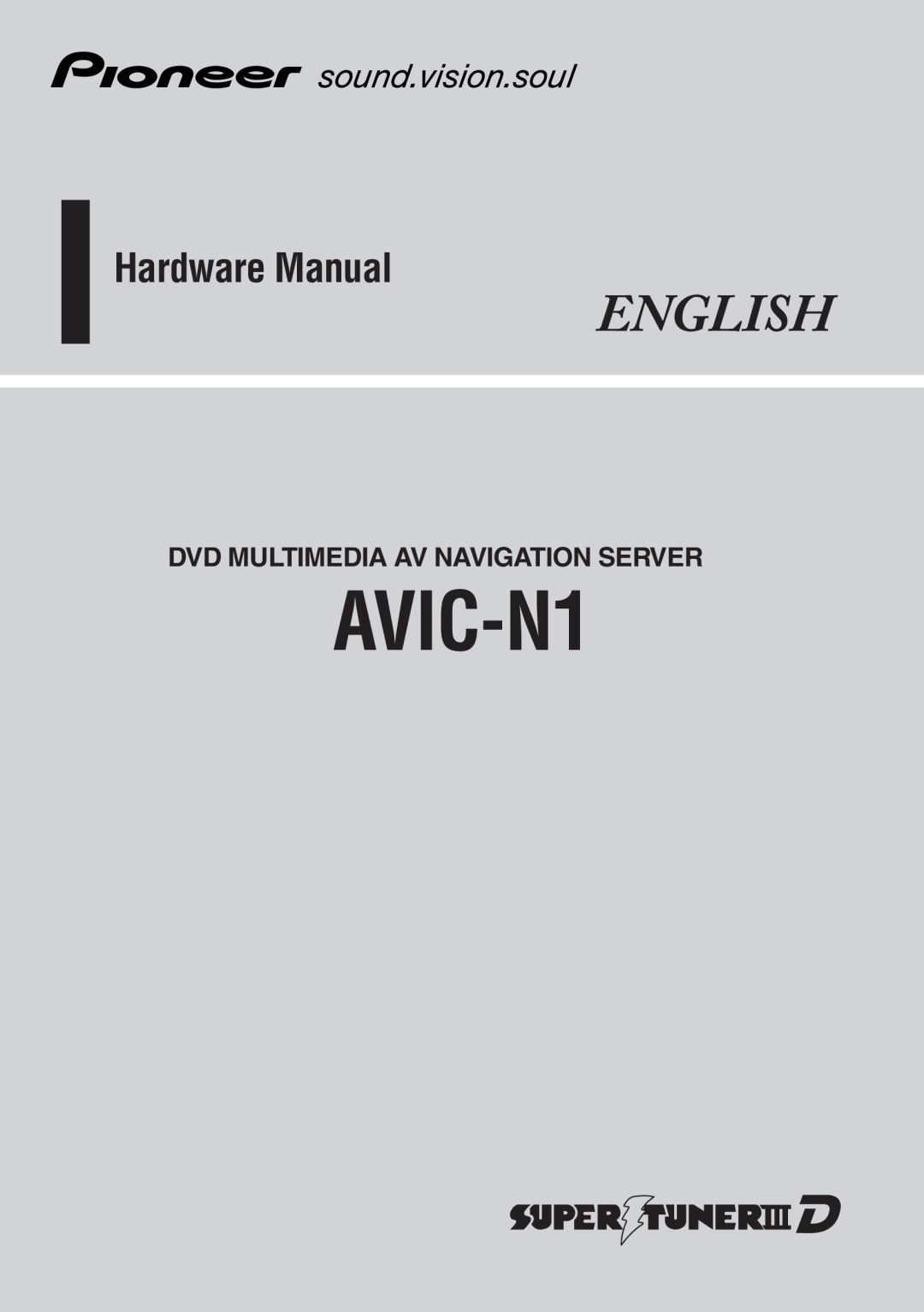 Pioneer AVIC-N1 manual English, Hardware Manual, Dvd Multimedia Av Navigation Server 