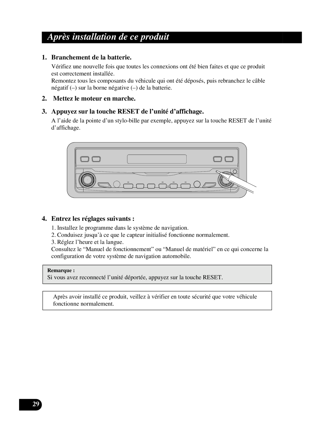 Pioneer AVIC-N3 Après installation de ce produit, Branchement de la batterie, Entrez les réglages suivants 