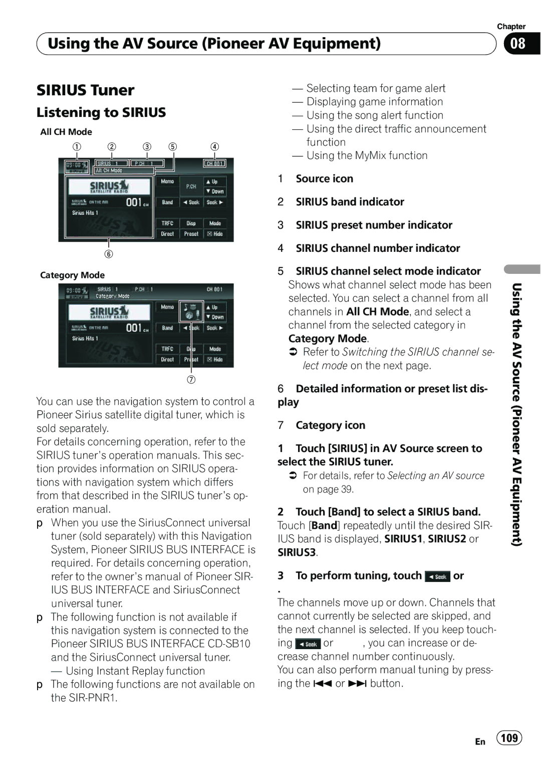 Pioneer AVIC-N5 operation manual Using the AV Source Pioneer AV Equipment Sirius Tuner, Listening to Sirius 