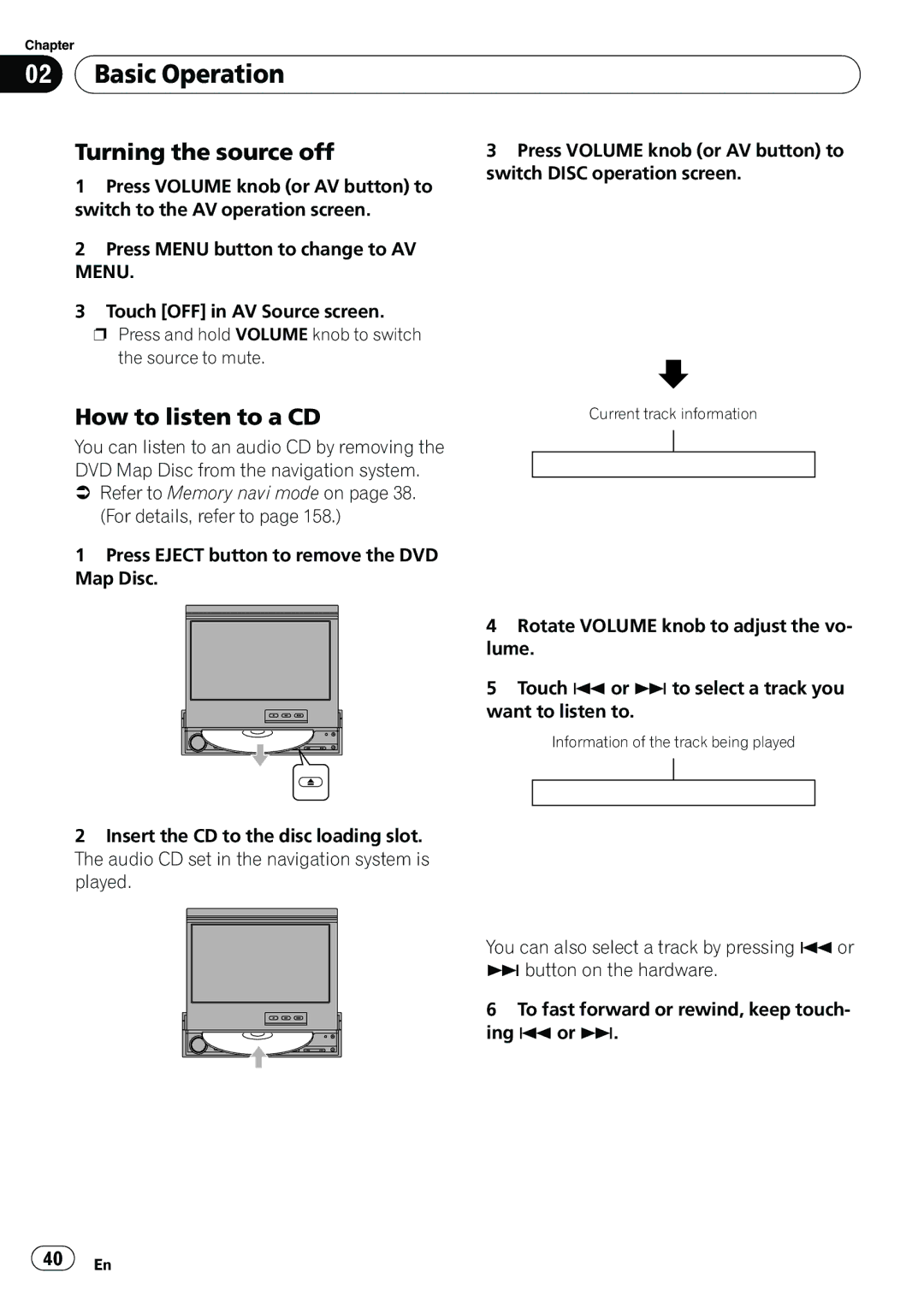 Pioneer AVIC-N5 operation manual Turning the source off, How to listen to a CD 