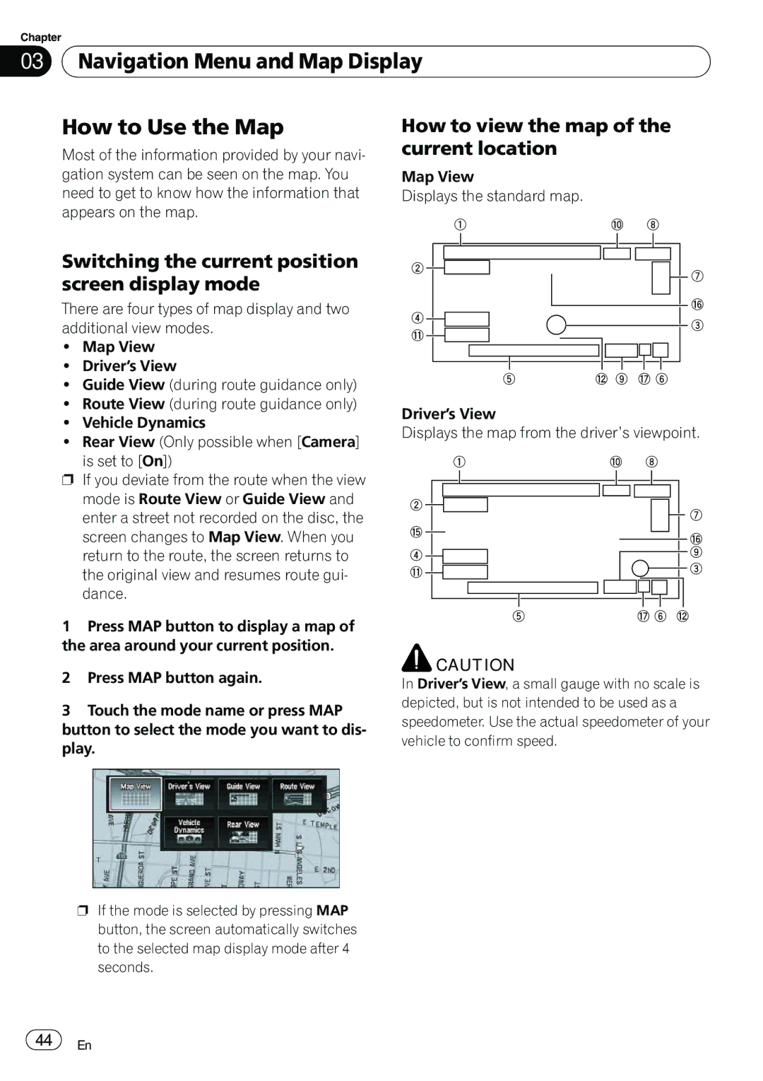 Pioneer AVIC-N5 Navigation Menu and Map Display How to Use the Map, Switching the current position screen display mode 