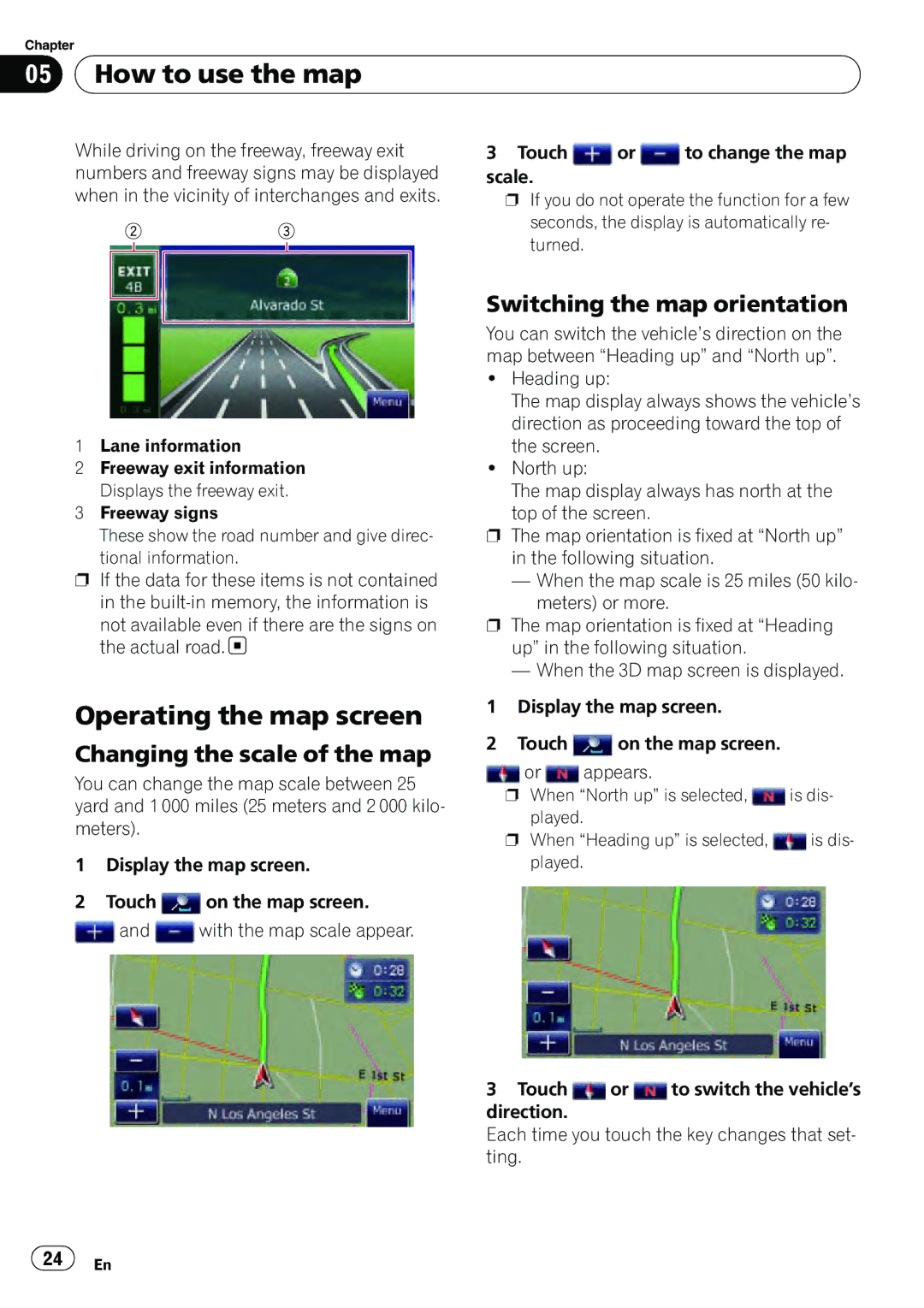 Pioneer AVIC-U310BT operation manual Operating the map screen, Switching the map orientation, Changing the scale of the map 