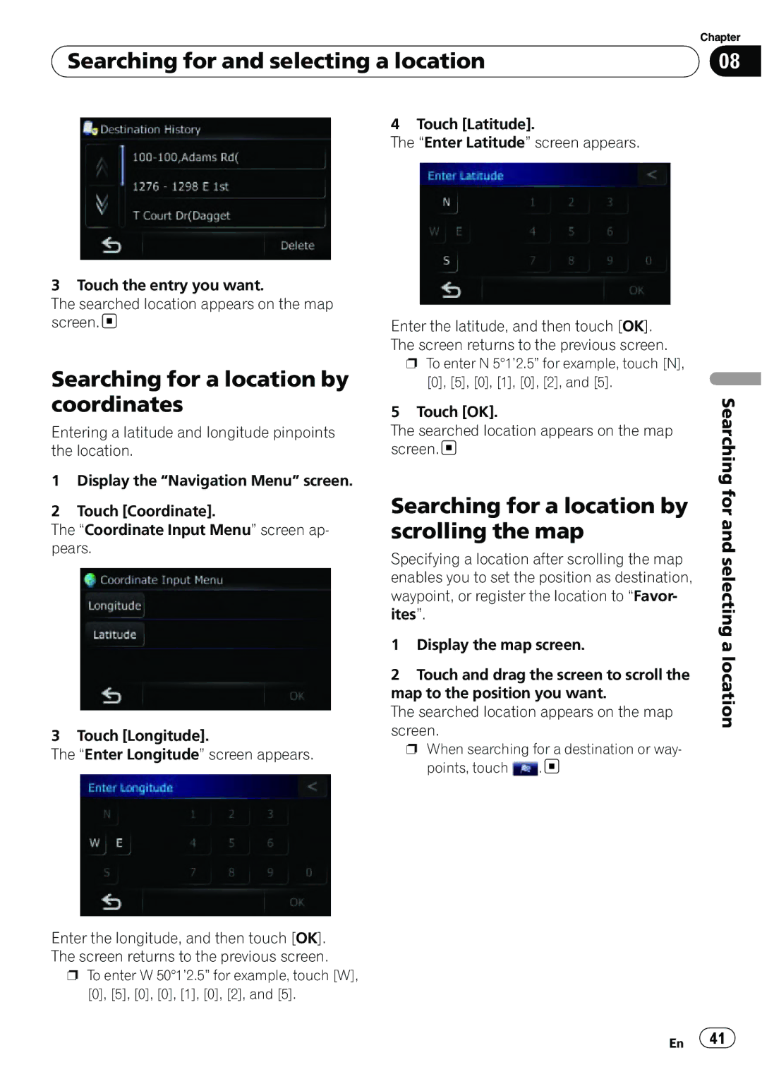 Pioneer AVIC-U310BT operation manual Searching for a location by coordinates, Searching for a location by scrolling the map 