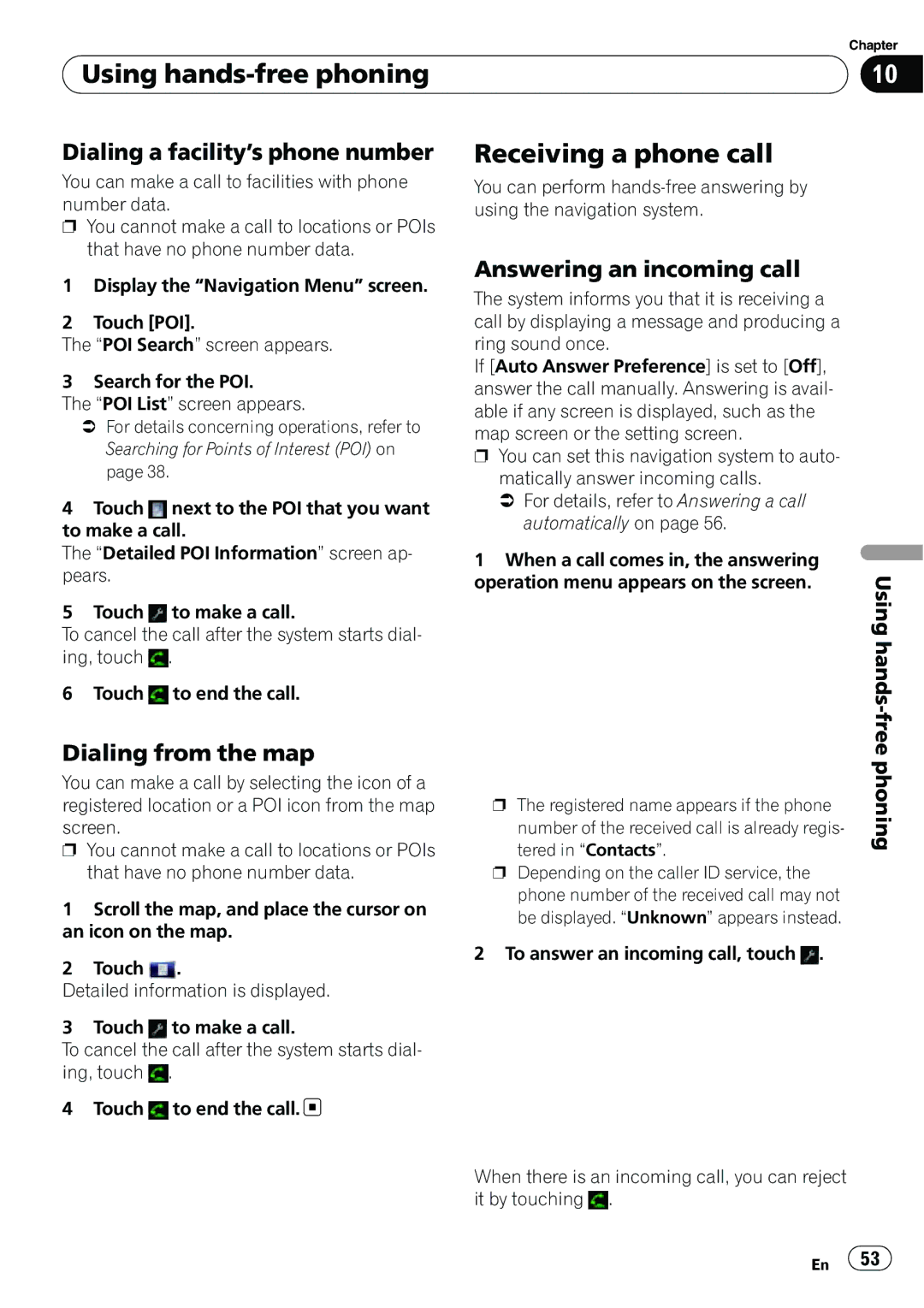 Pioneer AVIC-U310BT operation manual Receiving a phone call, Dialing a facility’s phone number, Dialing from the map 