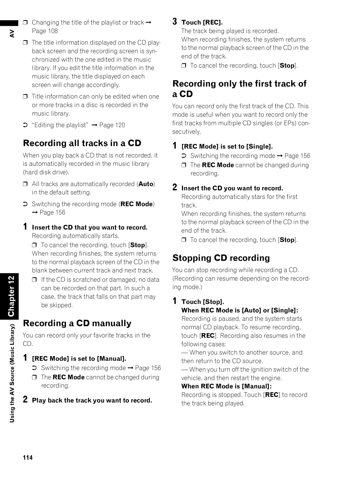 Pioneer AVIC-Z1 Recording all tracks in a CD, Recording a CD manually, Recording only the first track of a CD 