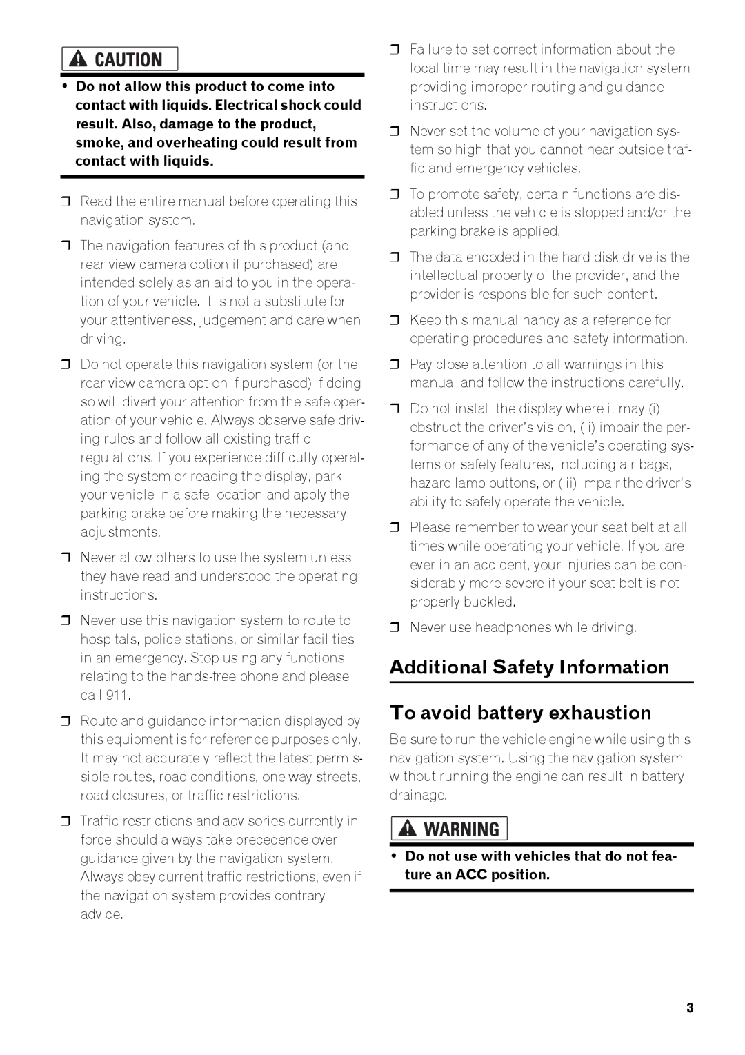 Pioneer AVIC-Z3 manual Additional Safety Information To avoid battery exhaustion 