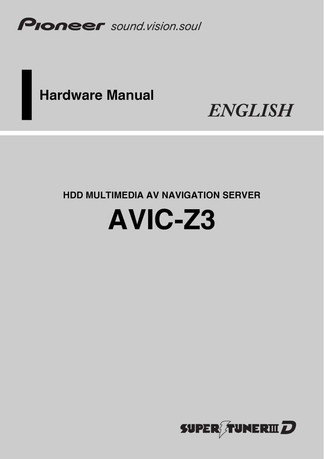 Pioneer AVIC-Z3 manual Hardware Manual, Hdd Multimedia Av Navigation Server 