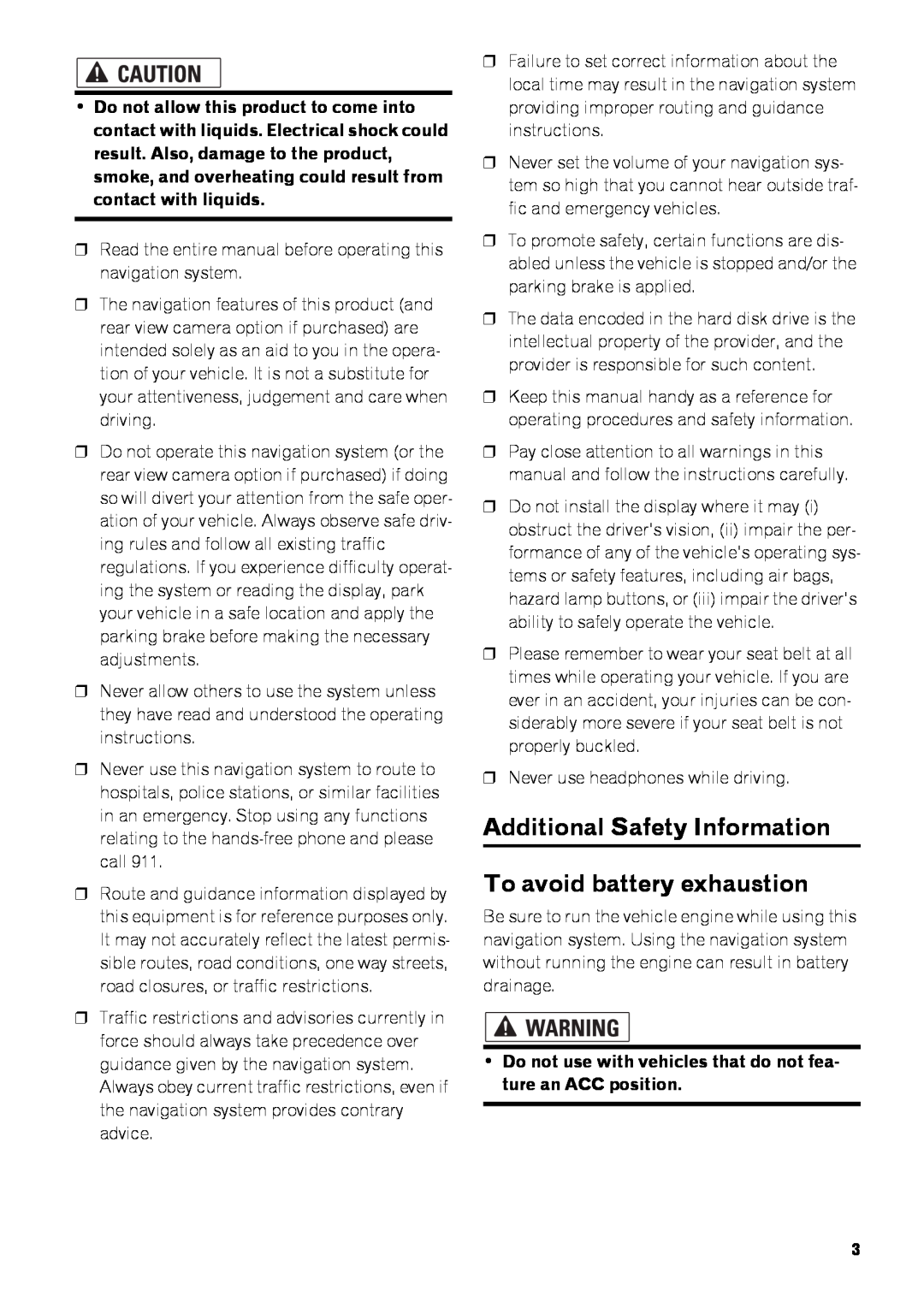 Pioneer AVIC-Z3 manual Additional Safety Information To avoid battery exhaustion 