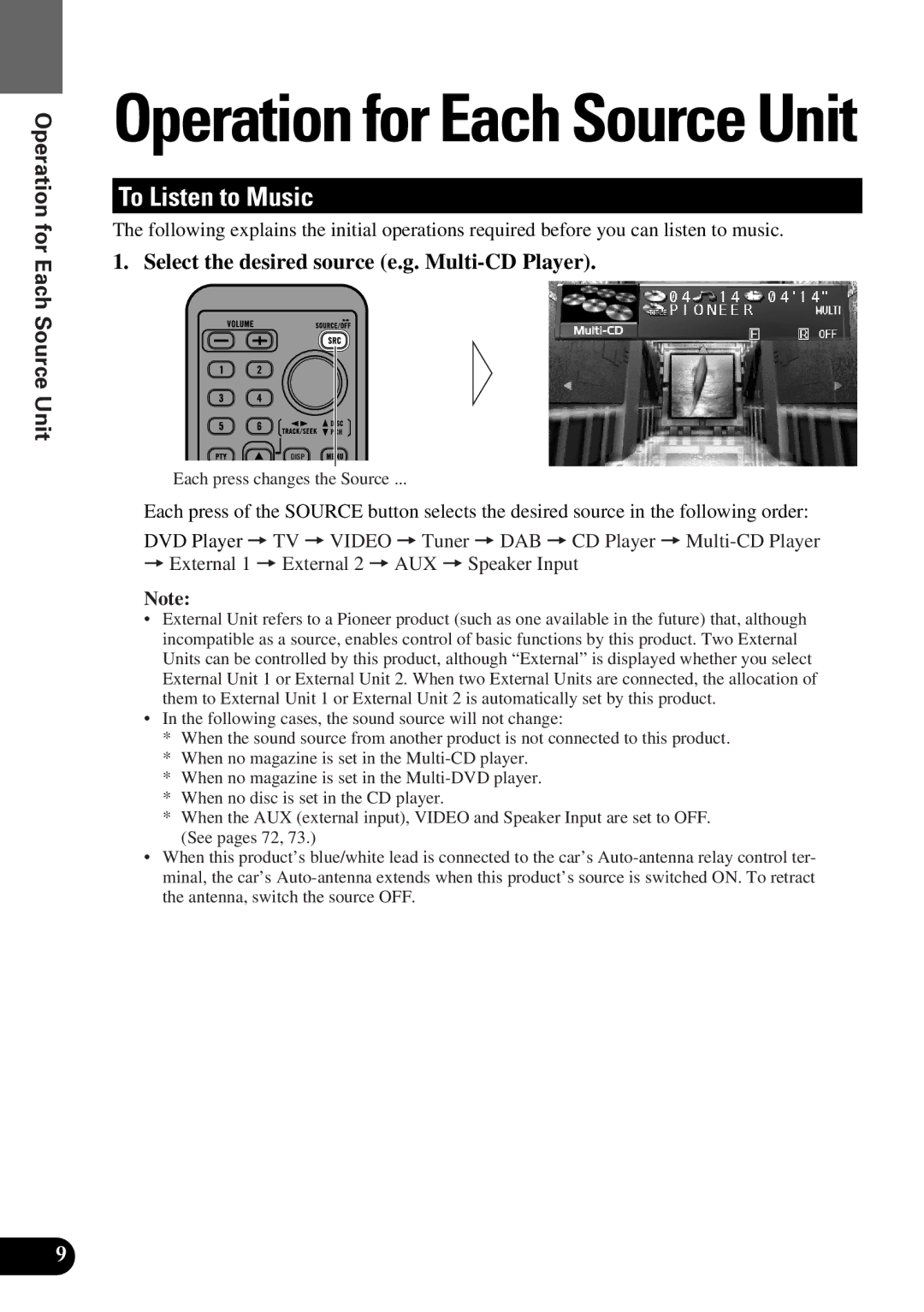 Pioneer AVM-P9000 To Listen to Music, Operation for Each Source Unit, Select the desired source e.g. Multi-CD Player 