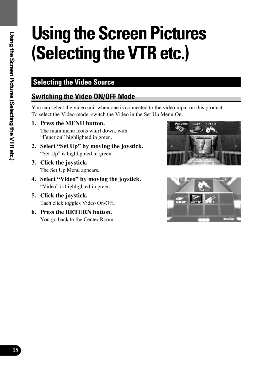 Pioneer AVM-P9000 owner manual Selecting the Video Source, Switching the Video ON/OFF Mode 