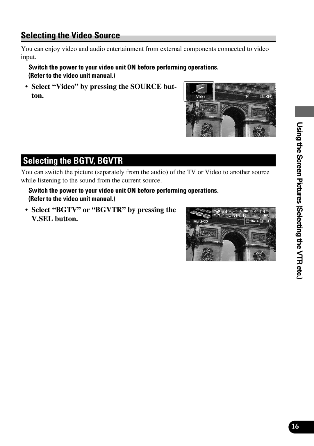 Pioneer AVM-P9000 Selecting the Video Source, Selecting the BGTV, Bgvtr, Select Video by pressing the Source but- ton 