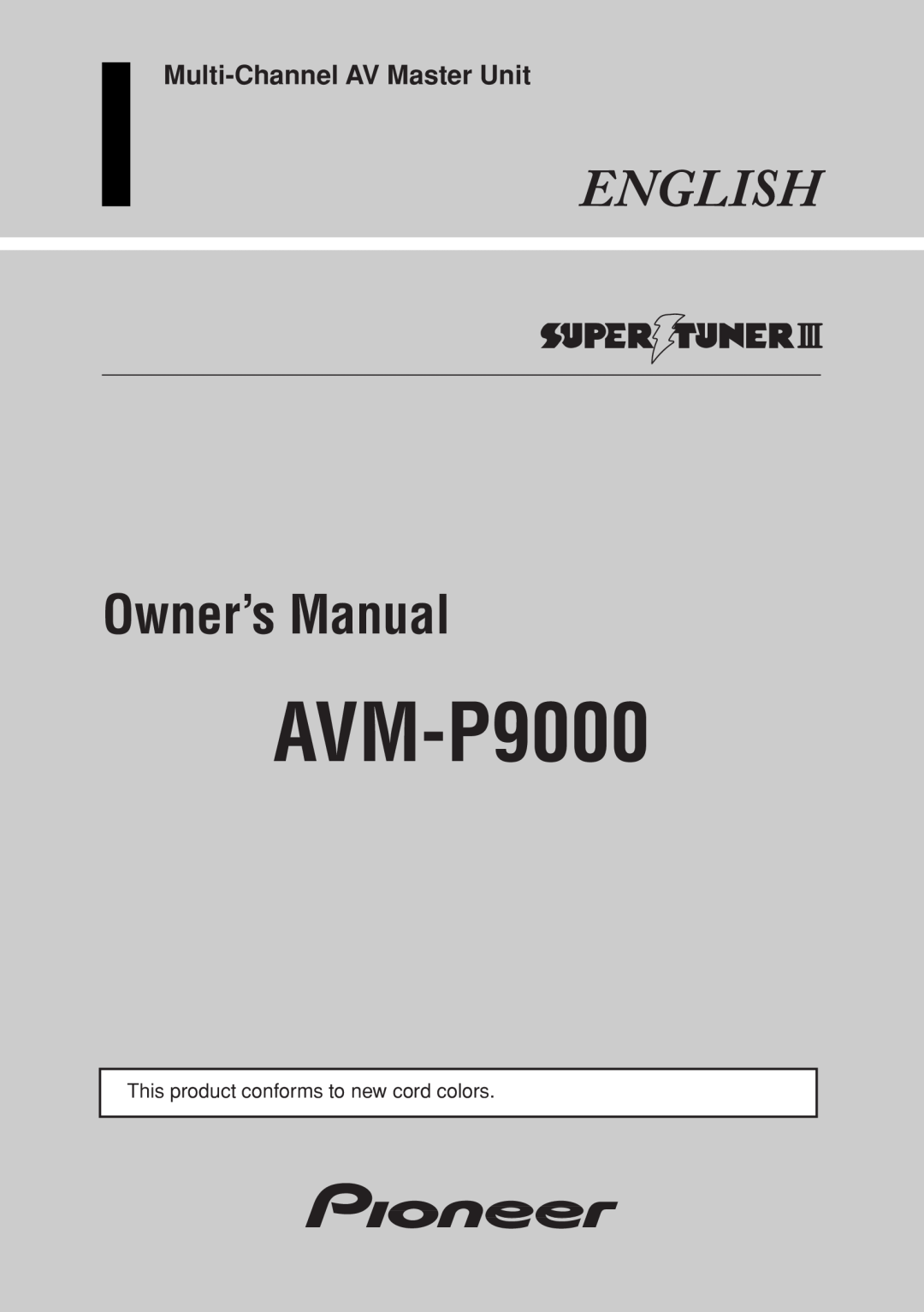 Pioneer AVM-P9000 owner manual English, Owner’s Manual, Multi-ChannelAV Master Unit 