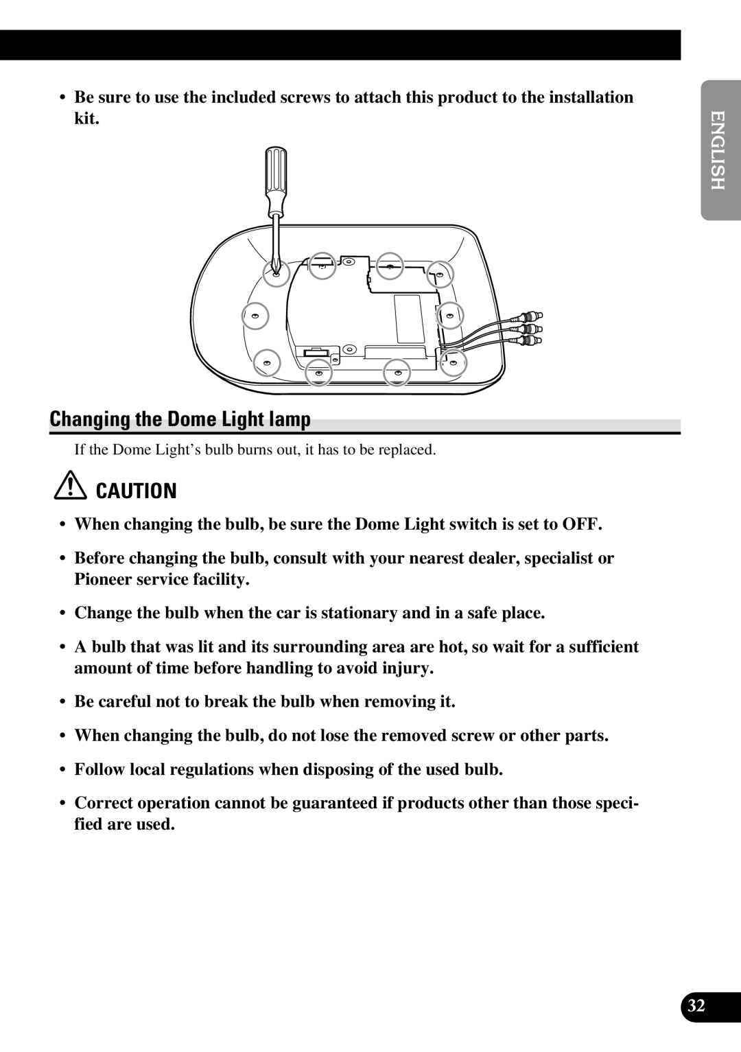 Pioneer AVR-W6100 owner manual Changing the Dome Light lamp 