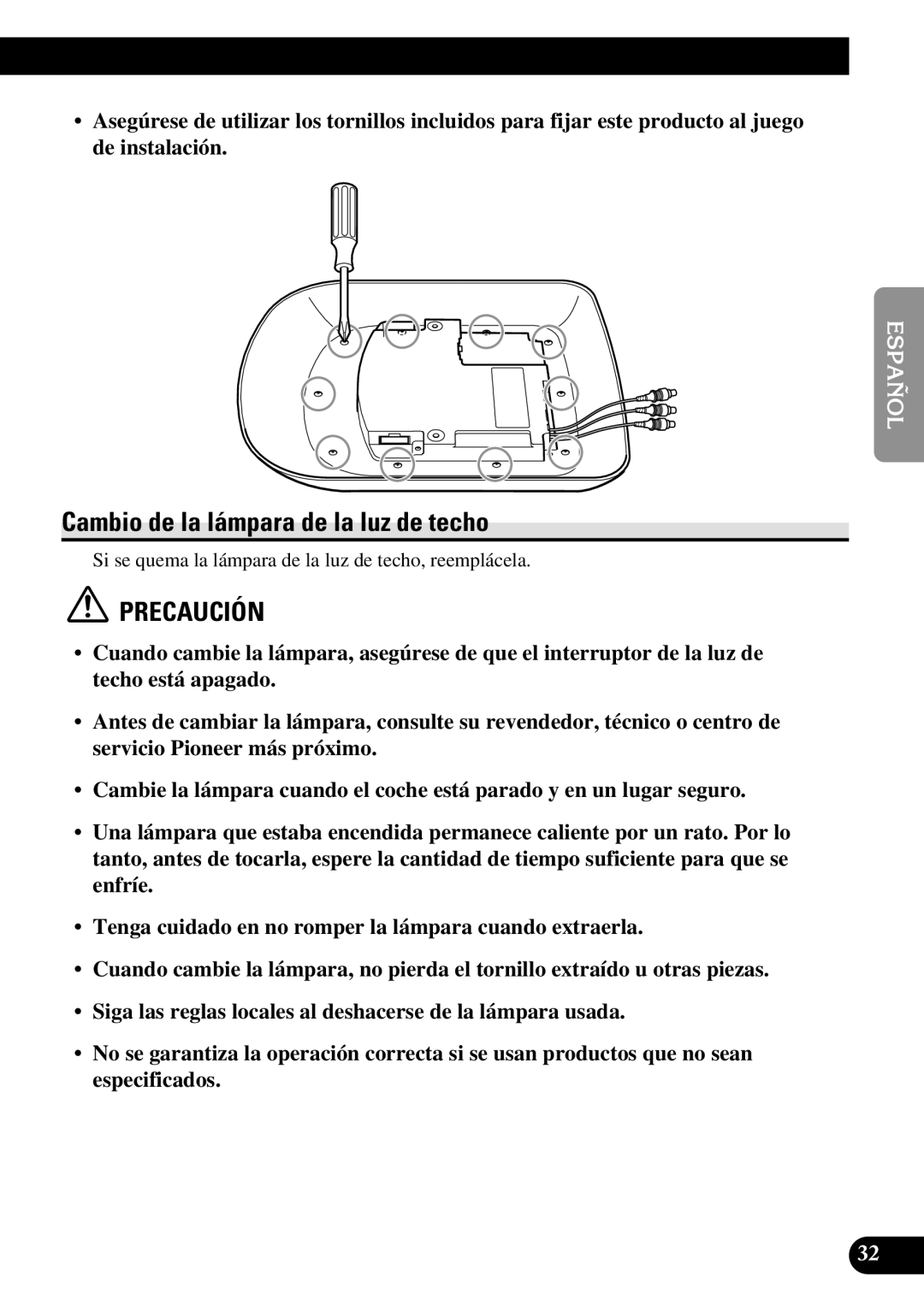 Pioneer AVR-W6100 owner manual Cambio de la lámpara de la luz de techo 