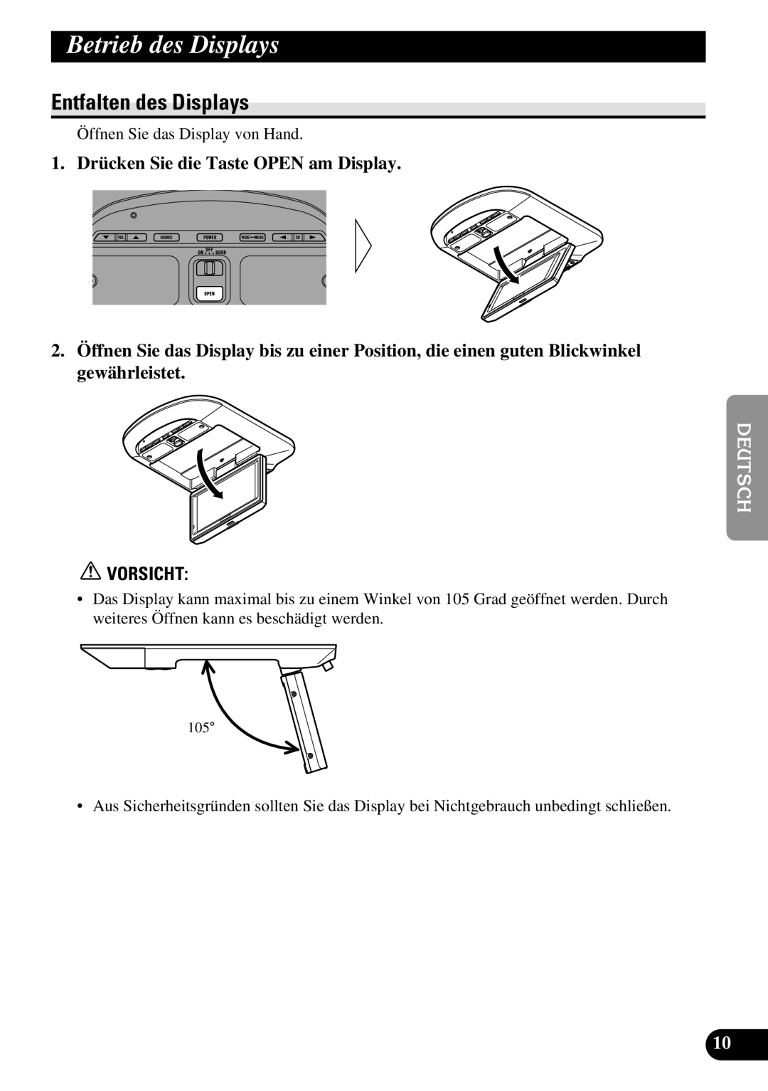 Pioneer AVR-W6100 owner manual Betrieb des Displays, Entfalten des Displays 