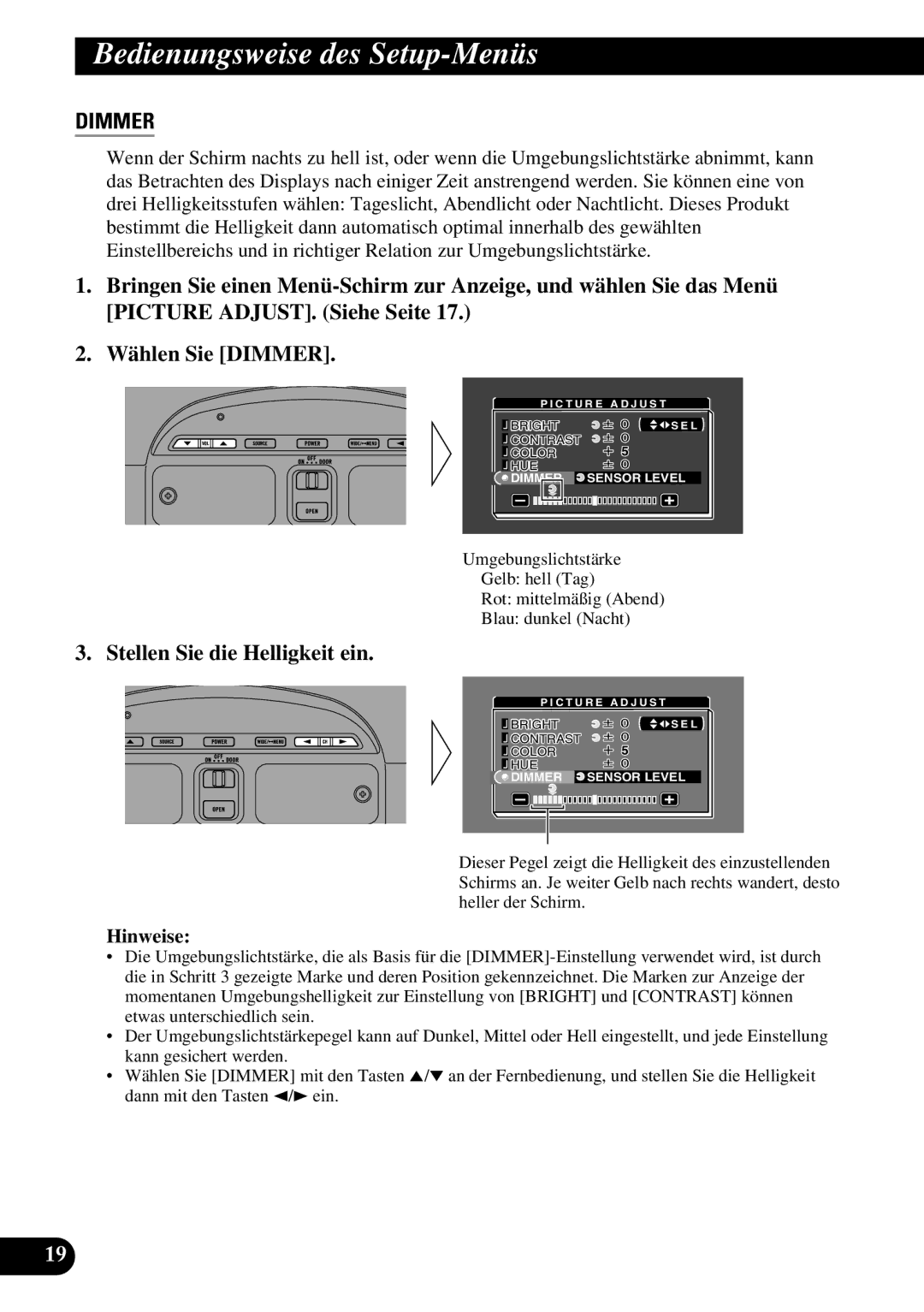 Pioneer AVR-W6100 owner manual Stellen Sie die Helligkeit ein 