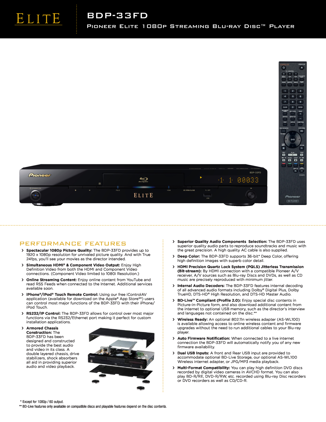 Pioneer BDP-33FD manual Performance Features, PIONEER ELITE 1080P STREAMING BLU-RAY DISC PLAYER 