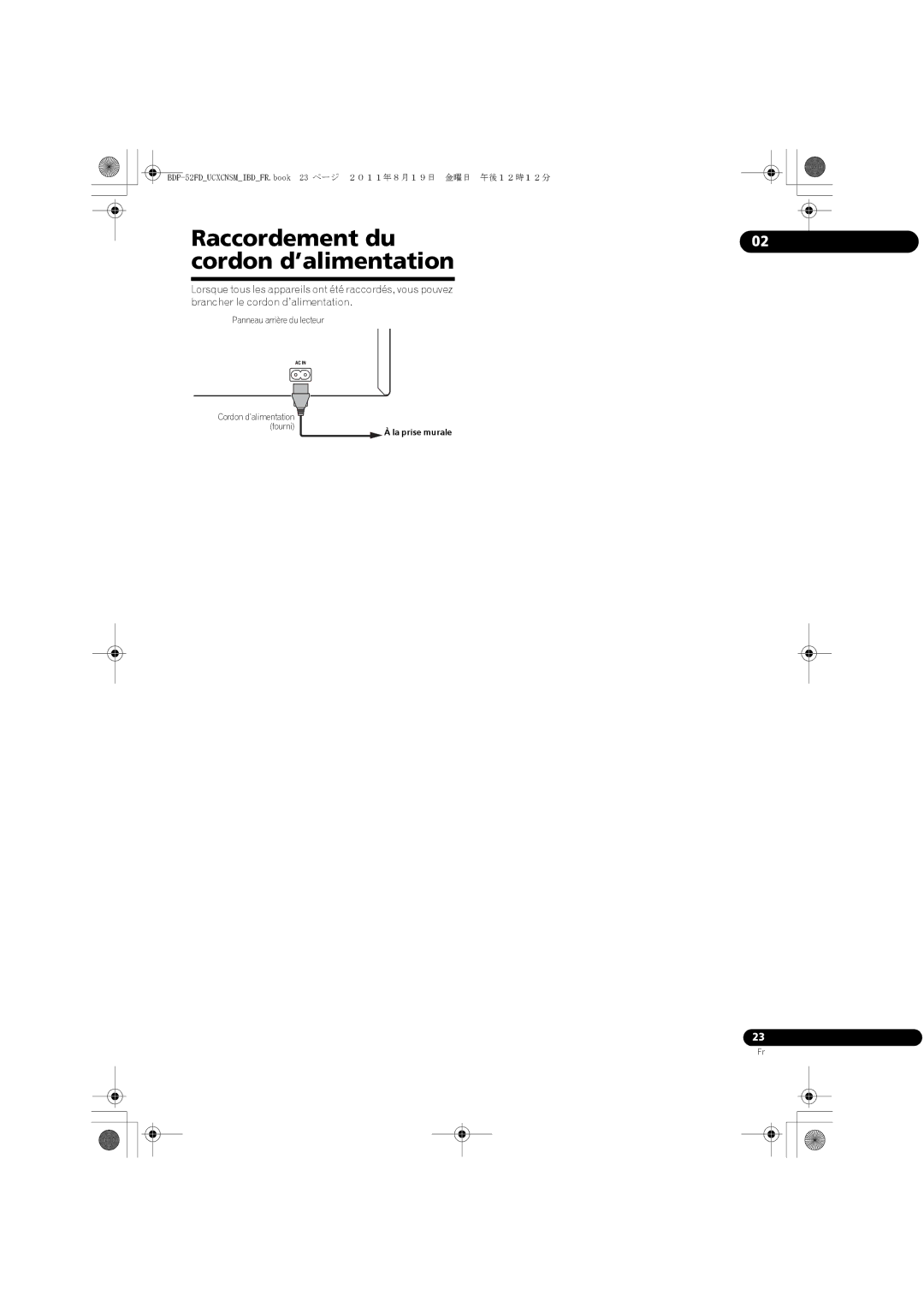 Pioneer Cordon d’alimentation, BDP-52FDUCXCNSMIBDFR.book 23 ページ ２０１１年８月１９日 金曜日 午後１２時１２分, La prise murale 