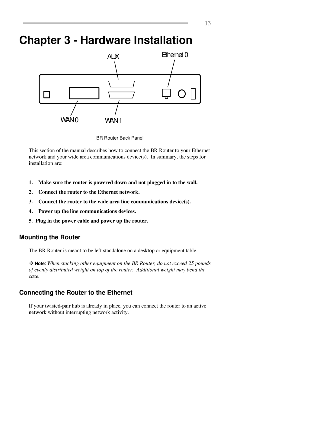 Pioneer BR-SXT01, BR-SIT01 manual Hardware Installation, Mounting the Router, Connecting the Router to the Ethernet 