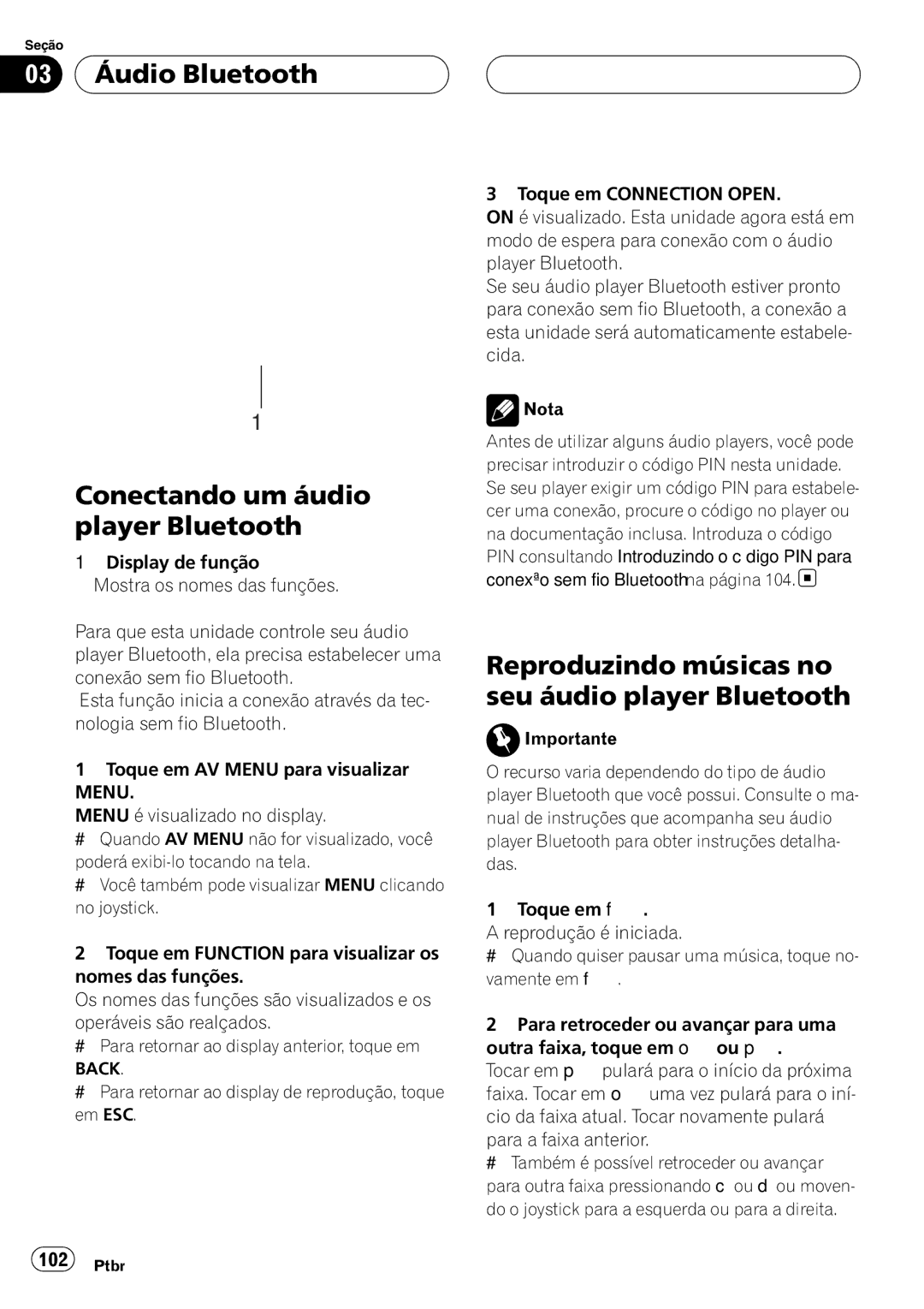 Pioneer CD-BTB100 owner manual 03 Áudio Bluetooth Conectando um áudio player Bluetooth 