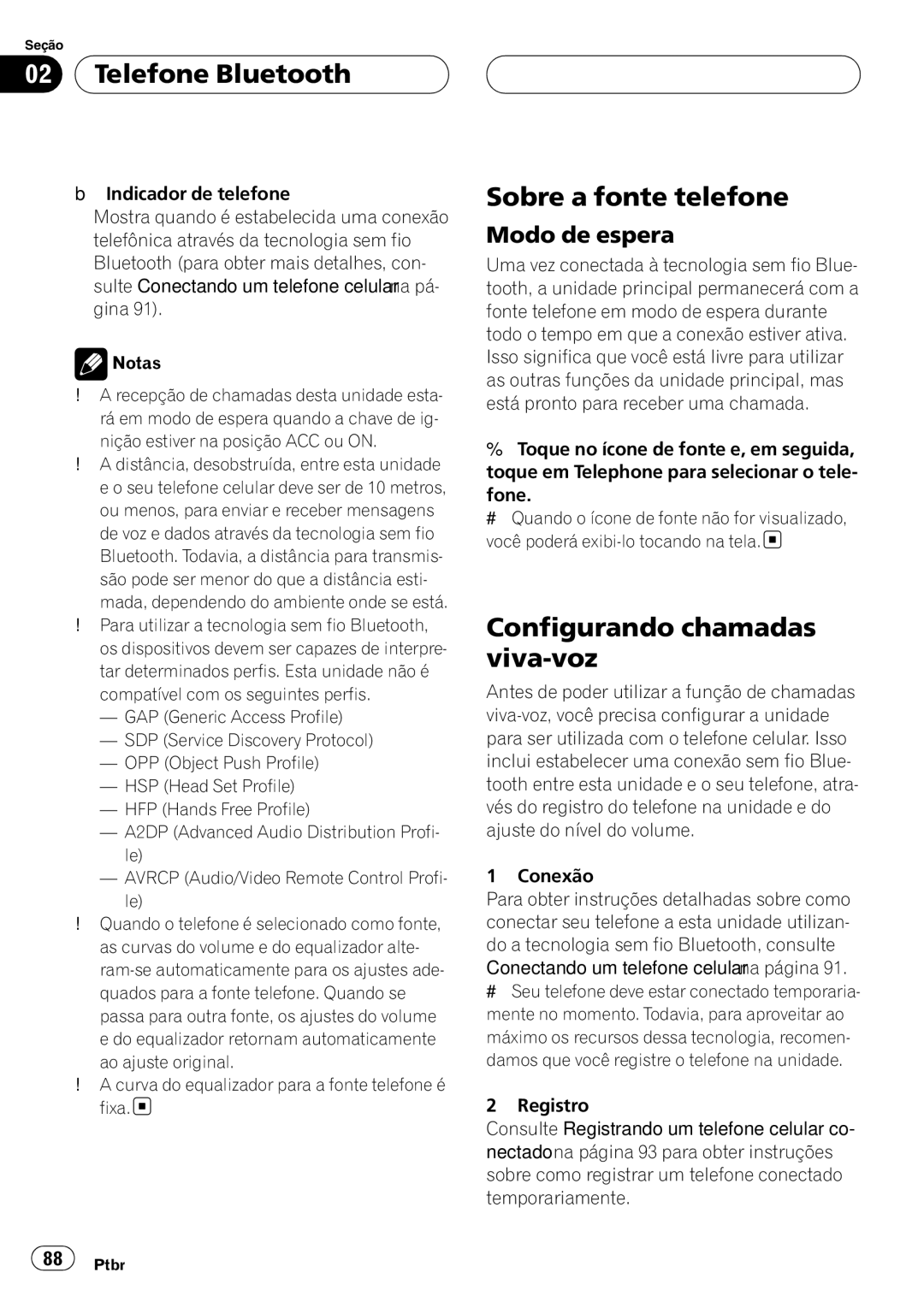 Pioneer CD-BTB100 owner manual Telefone Bluetooth, Sobre a fonte telefone, Configurando chamadas viva-voz, Modo de espera 