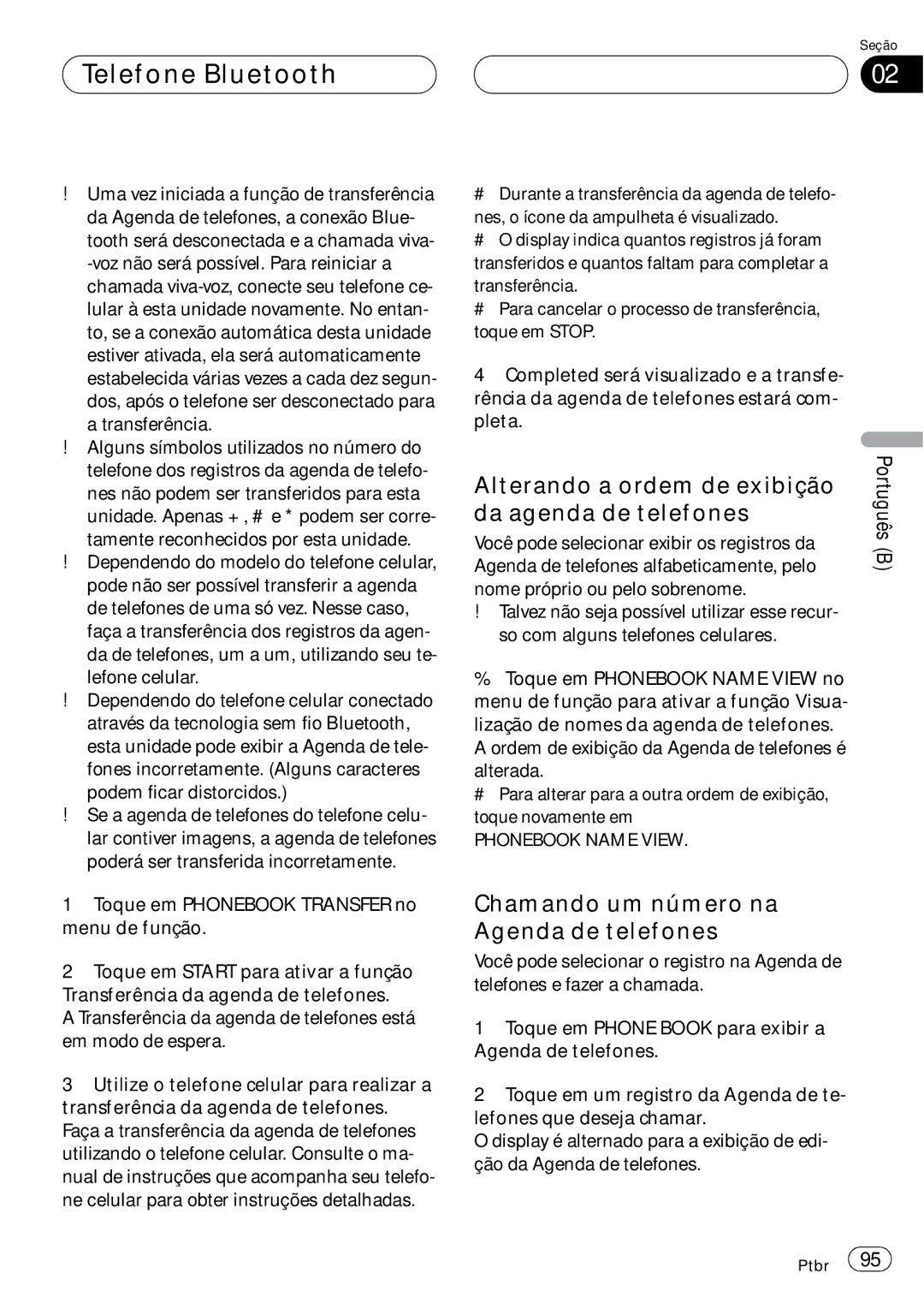 Pioneer CD-BTB100 Alterando a ordem de exibição, Da agenda de telefones, Chamando um número na Agenda de telefones 