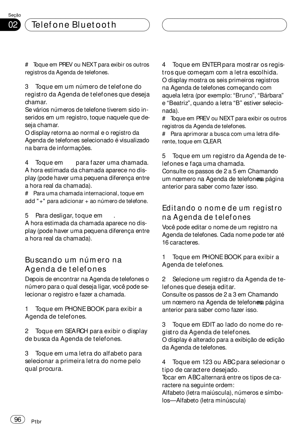 Pioneer CD-BTB100 Buscando um número na Agenda de telefones, Editando o nome de um registro na Agenda de telefones 