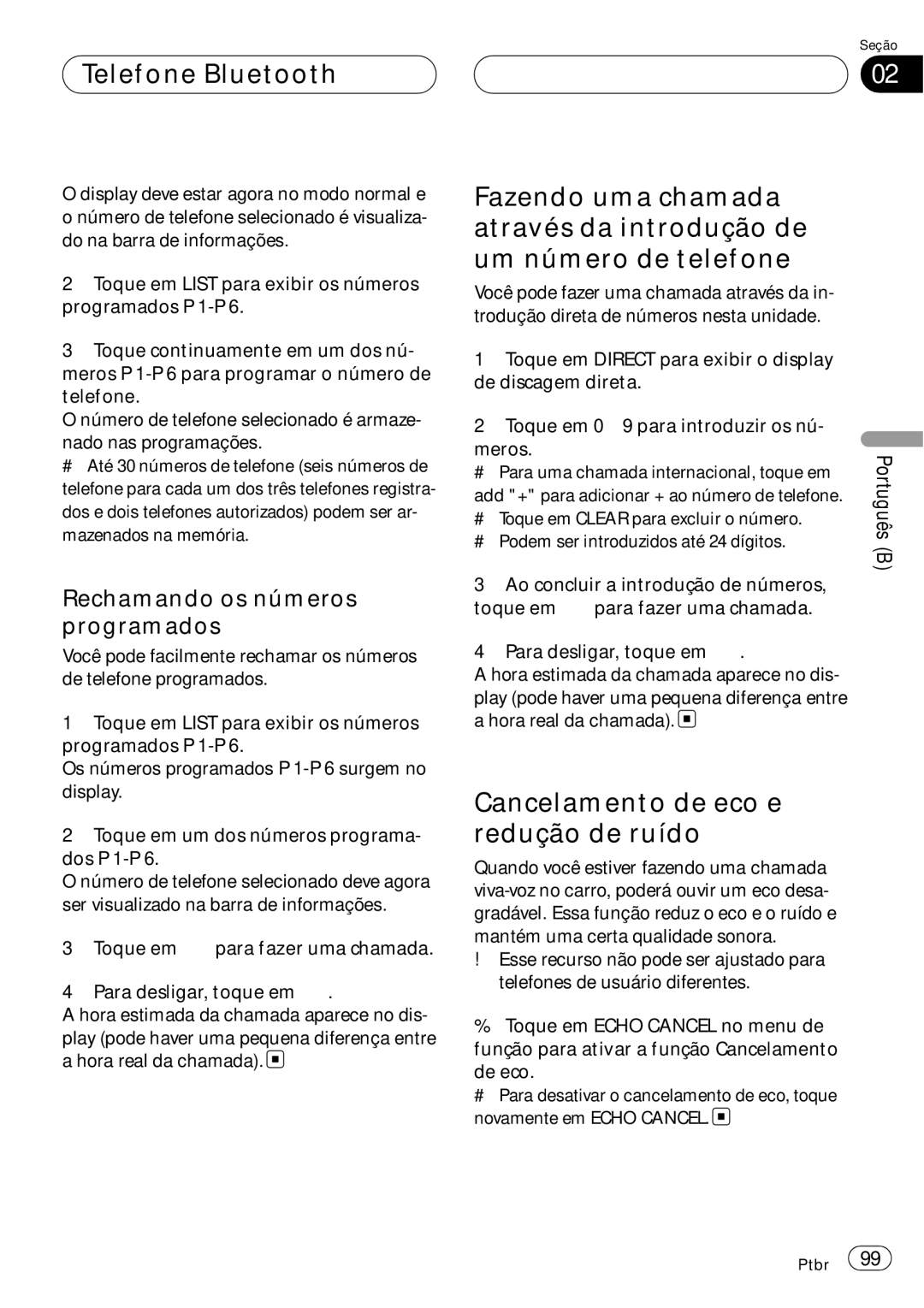 Pioneer CD-BTB100 owner manual Cancelamento de eco e redução de ruído, Rechamando os números programados 