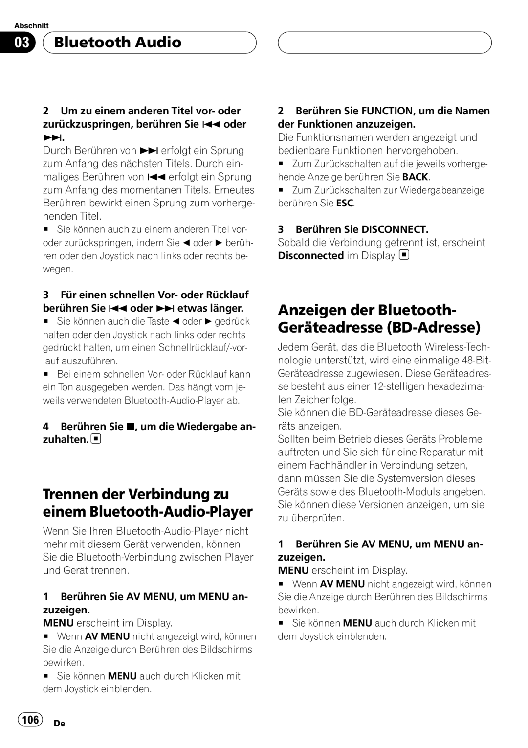 Pioneer CD-BTB20 owner manual Trennen der Verbindung zu einem Bluetooth-Audio-Player, Lauf auszuführen 