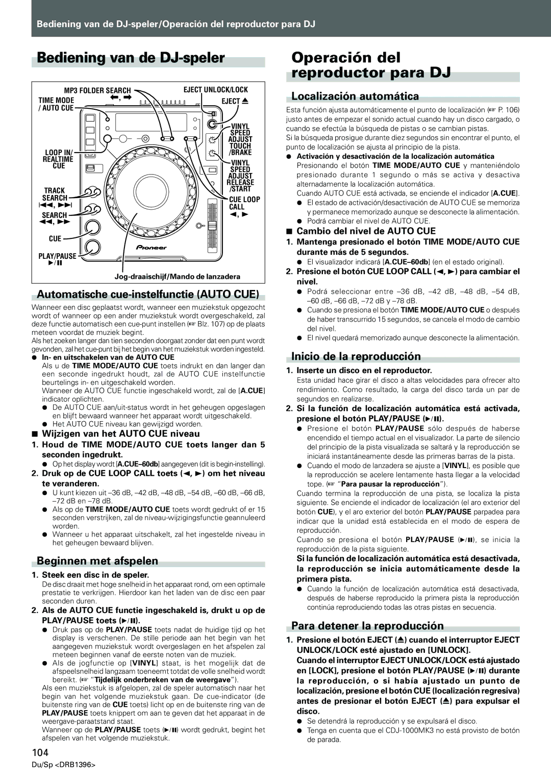 Pioneer CDJ-1000MK3 manual Bediening van de DJ-speler, Operación del reproductor para DJ 