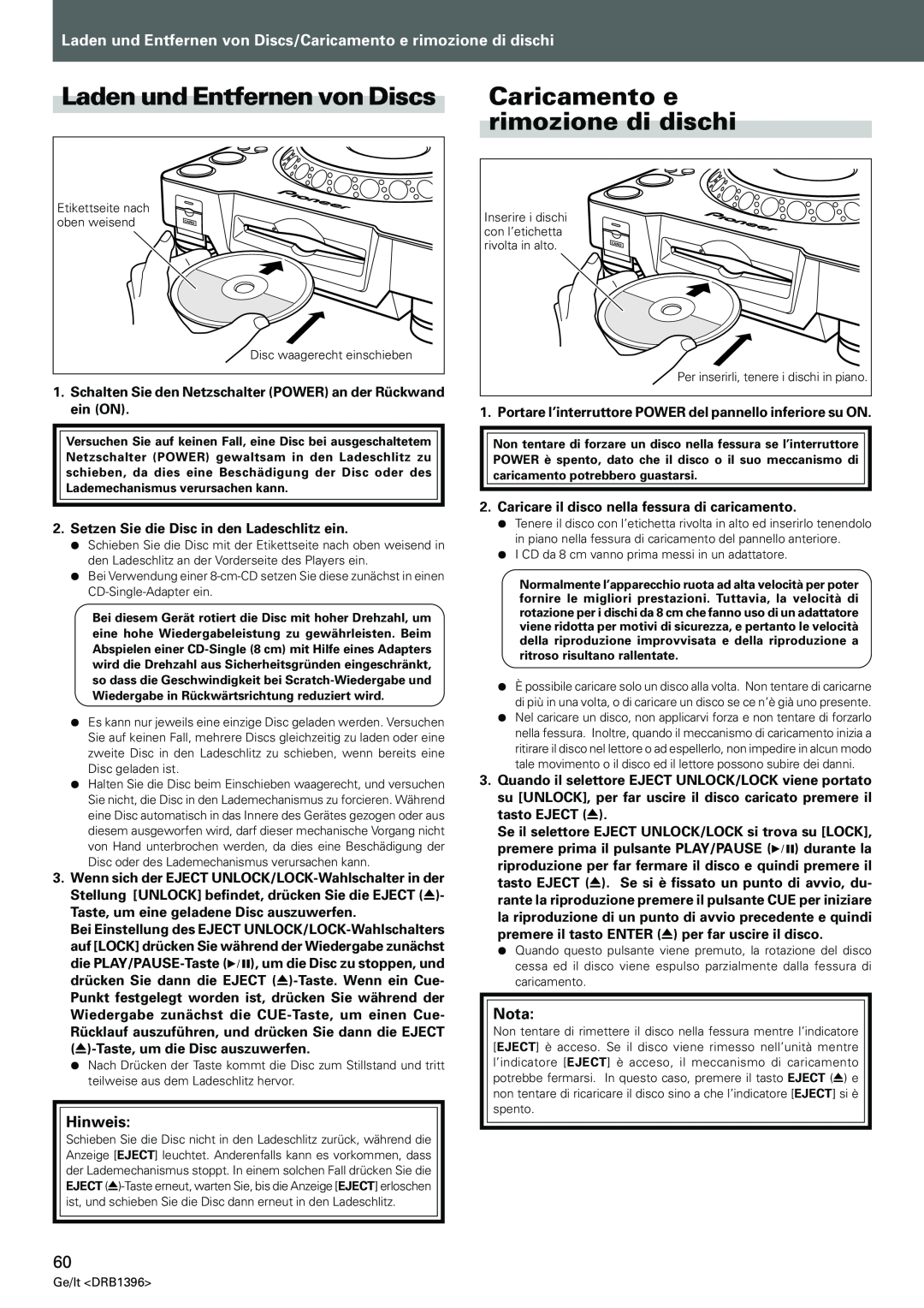 Pioneer CDJ-1000MK3 manual Laden und Entfernen von Discs, Caricamento e rimozione di dischi, Hinweis, Nota 