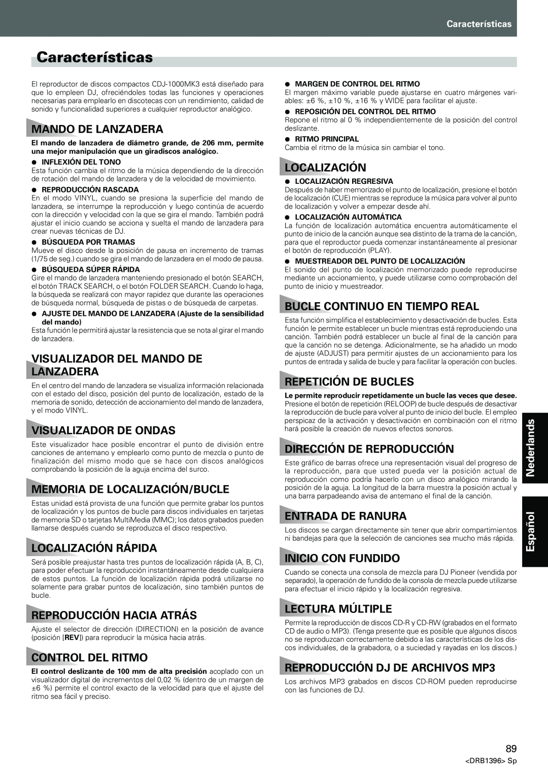 Pioneer CDJ-1000MK3 Características, Visualizador Del Mando De Lanzadera, Visualizador De Ondas, Localización Rápida 