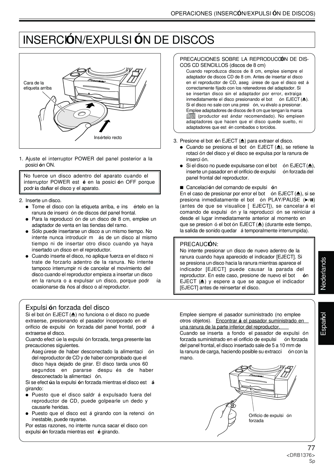 Pioneer CDJ-200 manual Expulsión forzada del disco, Operaciones INSERCIÓN/EXPULSIÓN DE Discos, Precaución 