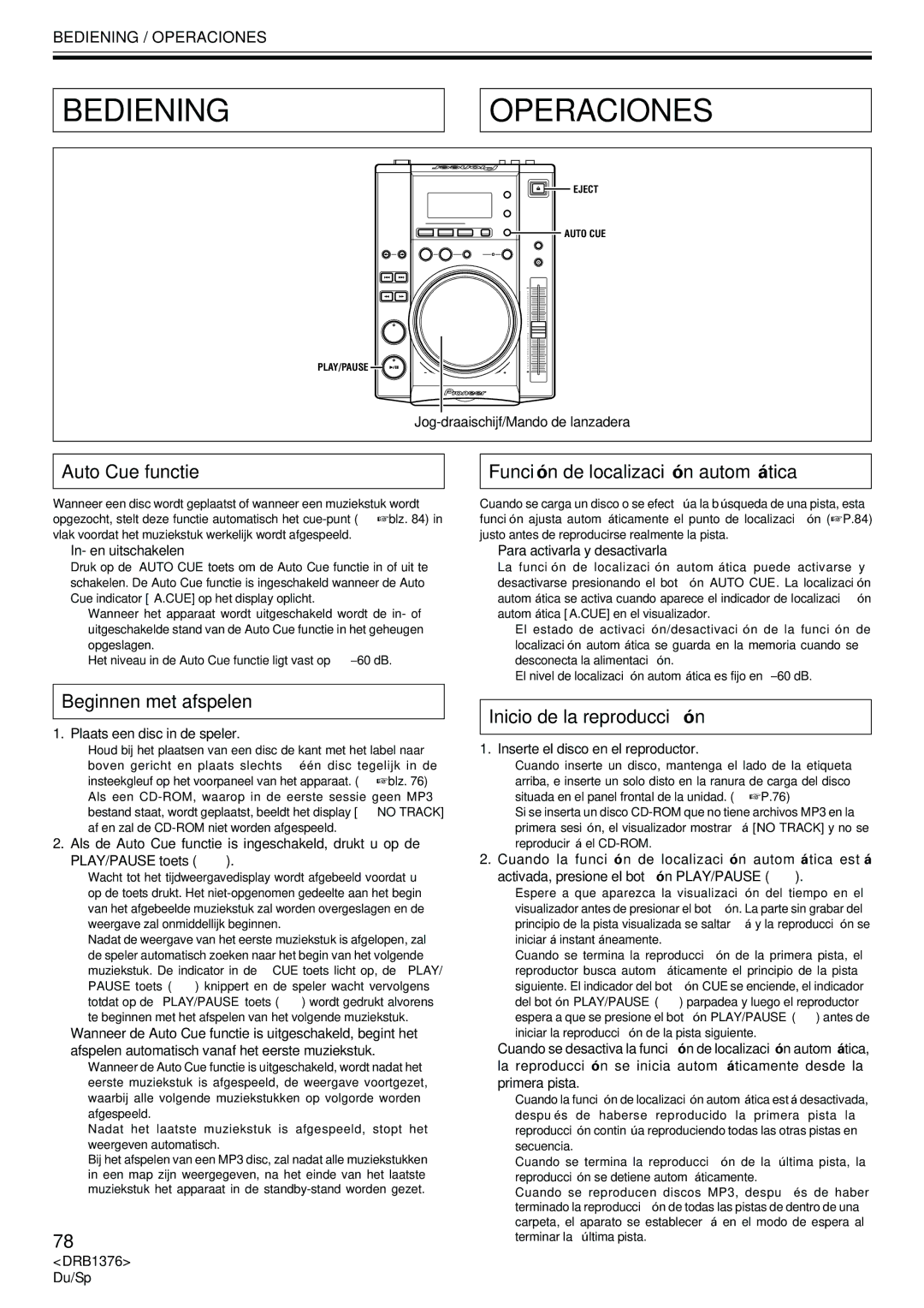 Pioneer CDJ-200 manual Bediening Operaciones, Auto Cue functie Función de localización automática, Beginnen met afspelen 