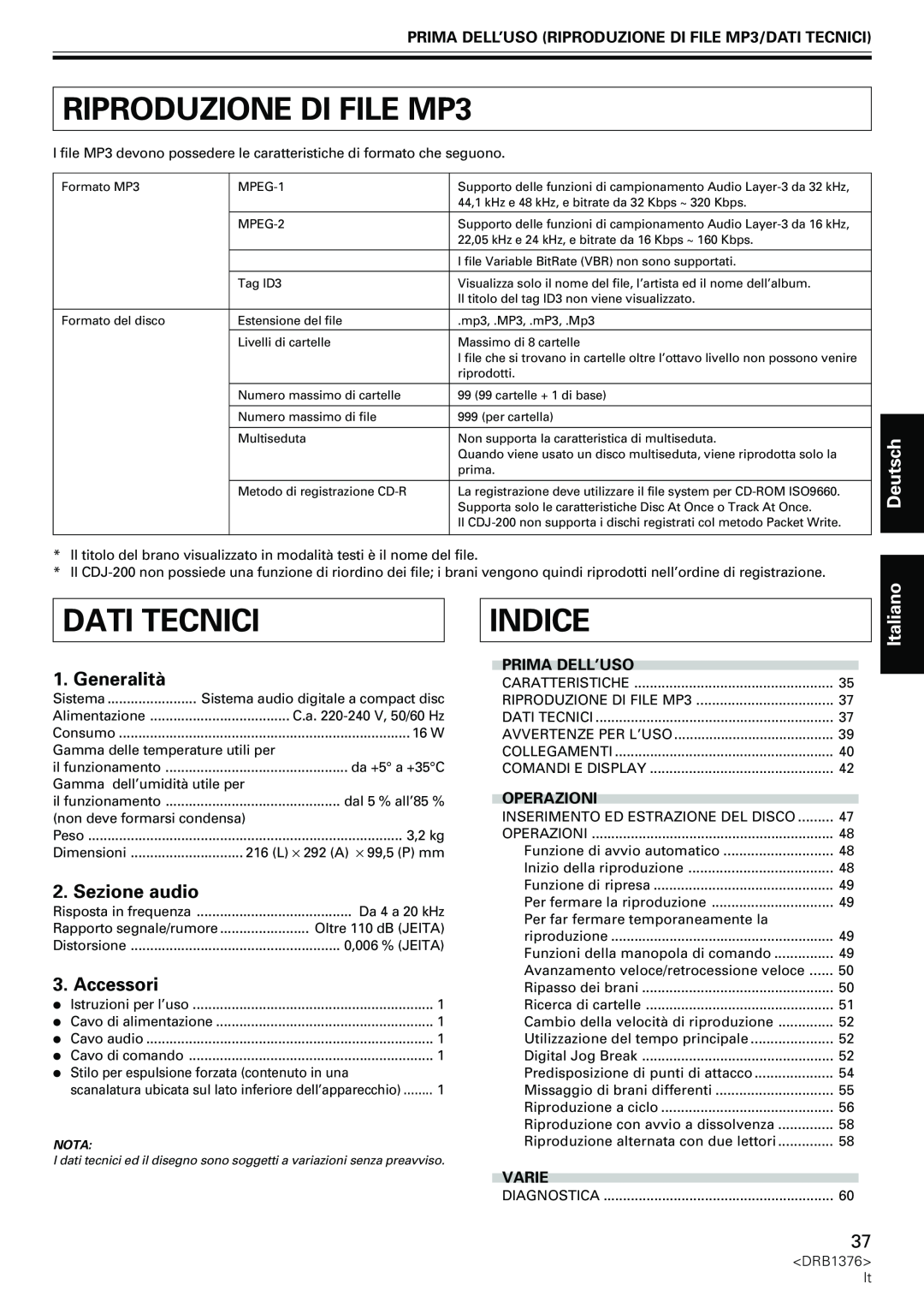 Pioneer CDJ-200 RIPRODUZIONE DI FILE MP3, Indice, Dati Tecnici, Deutsch, Generalità, Sezione audio, Accessori, Italiano 