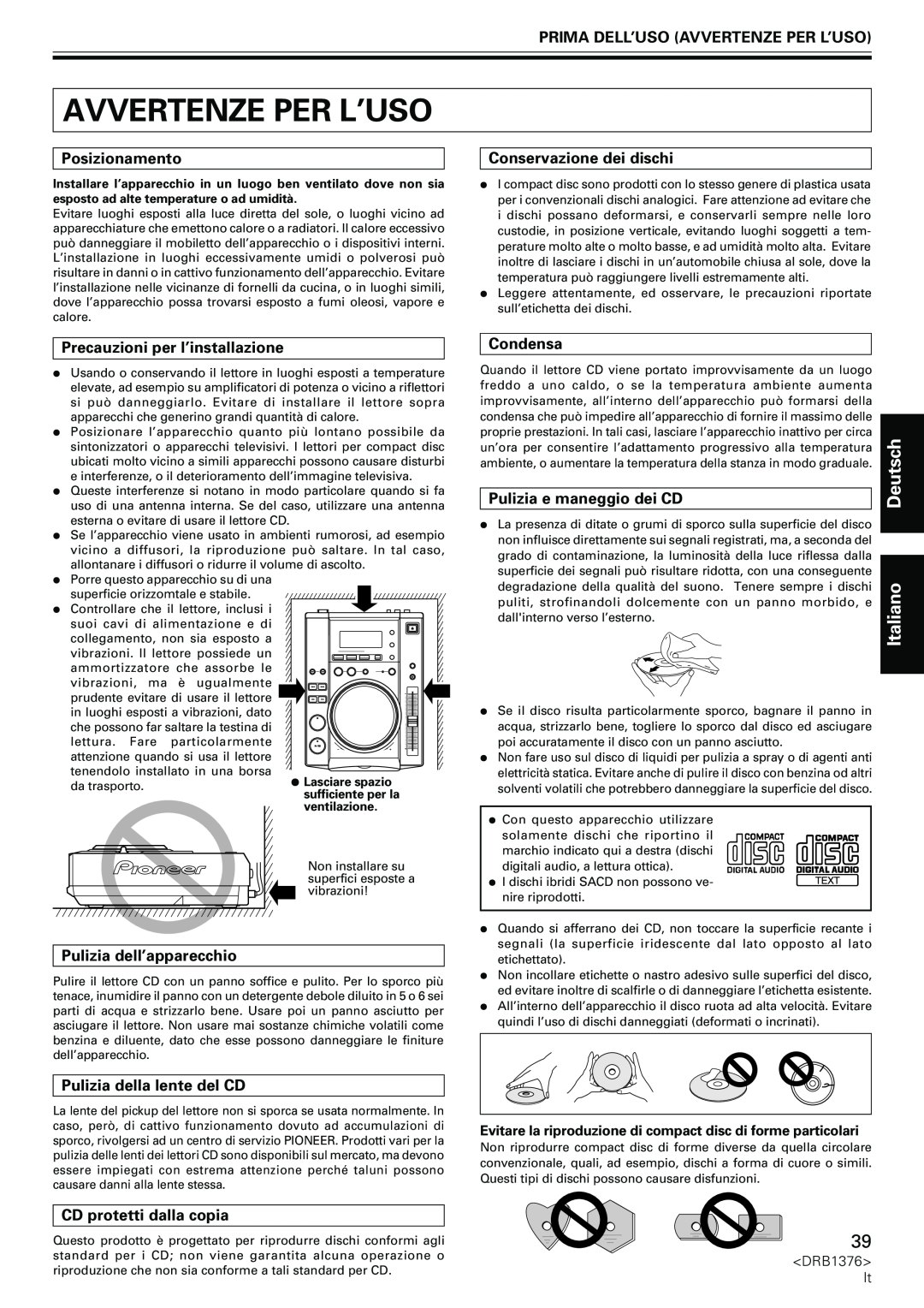 Pioneer CDJ-200 manual Prima Dell’Uso Avvertenze Per L’Uso, Posizionamento, Precauzioni per l’installazione, Condensa 