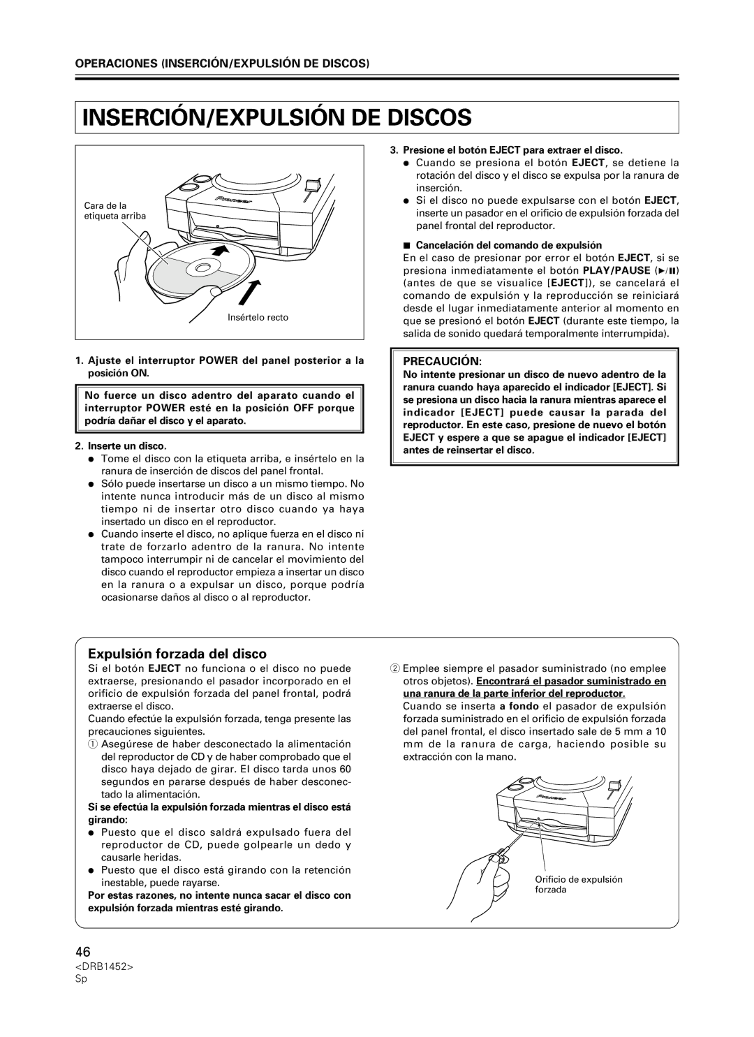 Pioneer CDJ-400 manual Expulsión forzada del disco, Operaciones INSERCIÓN/EXPULSIÓN DE Discos, Precaución 