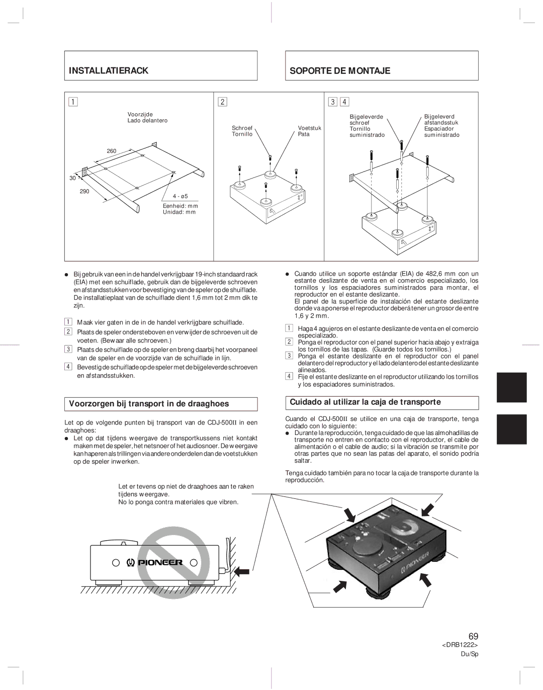 Pioneer CDJ-500II Installatierack, Voorzorgen bij transport in de draaghoes, Cuidado al utilizar la caja de transporte 