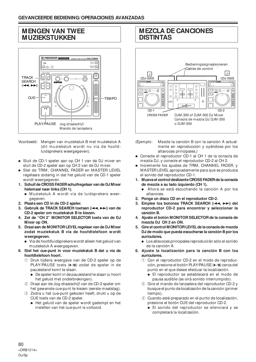 Pioneer CDJ-500S Mengen VAN Twee Muziekstukken, Mezcla DE Canciones Distintas, Gevanceerde BEDIENING/OPERACIONES Avanzadas 