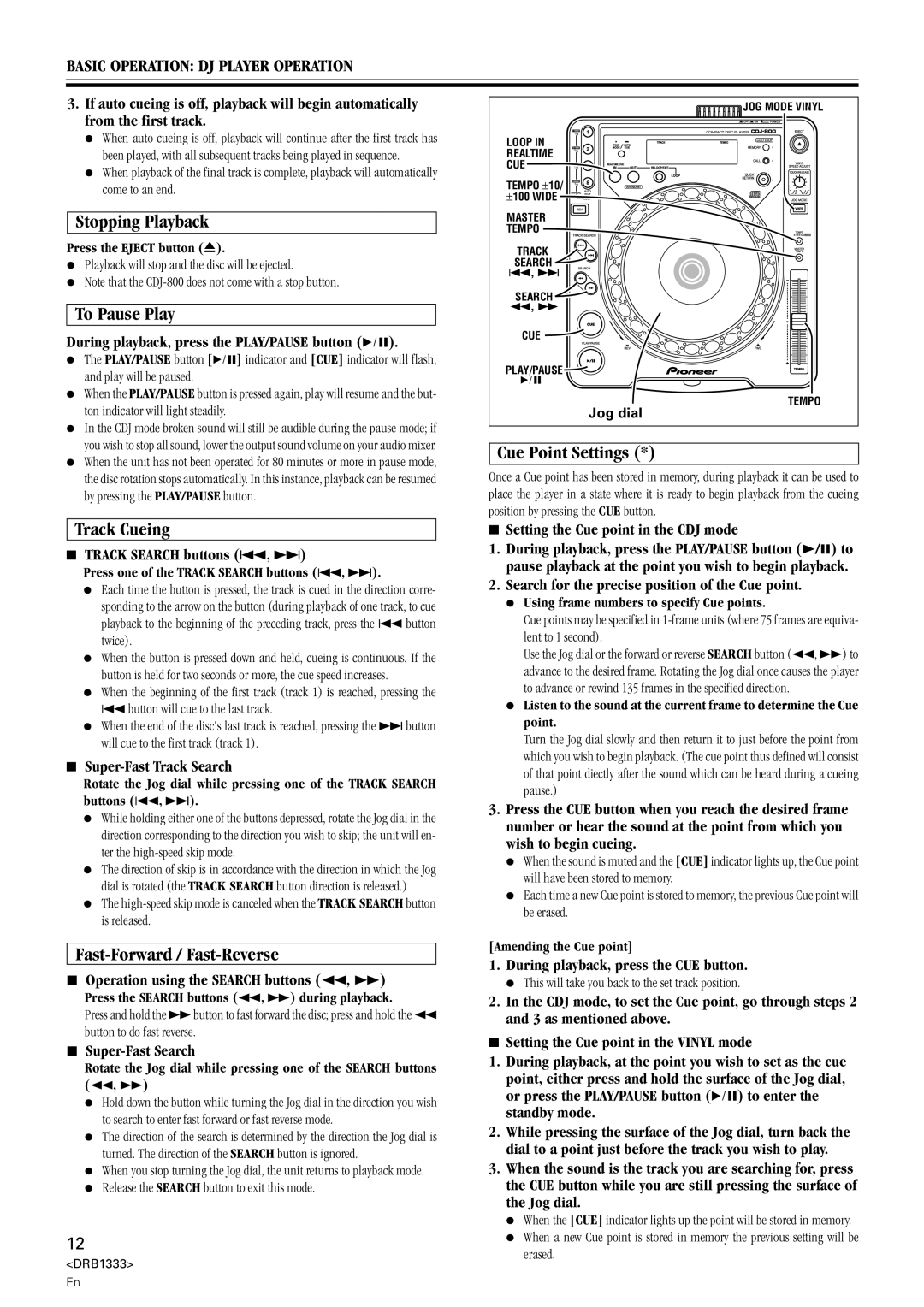 Pioneer CDJ-800 manual Stopping Playback, To Pause Play, Track Cueing, Fast-Forward / Fast-Reverse, Cue Point Settings 