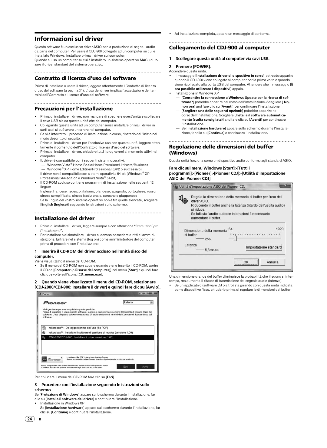 Pioneer CDJ-900 Informazioni sul driver, Contratto di licenza d’uso del software, Precauzioni per l’installazione 