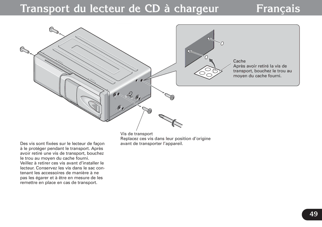 Pioneer CDX-FM1279 operation manual Transport du lecteur de CD à chargeur Français 